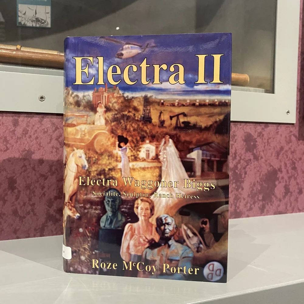 Electra II: Electra Waggoner Biggs, Socialite, Sculptor, Ranch