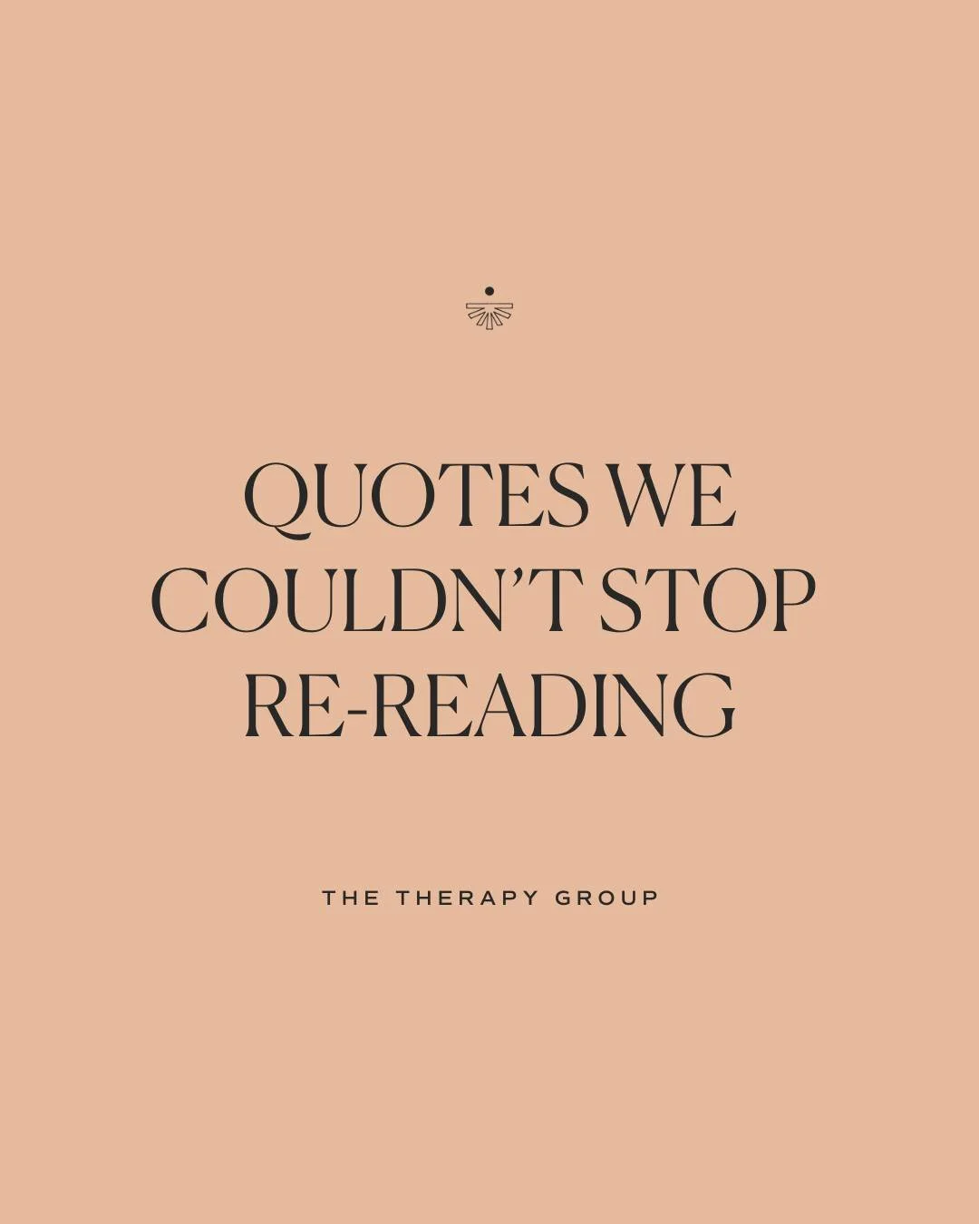 A few quotes we keep coming back to time and time again. ❤️ 
&bull;
&bull;
&bull;
If you&rsquo;re looking for a therapist in Philadelphia, West Chester, or semi-nationally via virtual sessions, we&rsquo;re here to support you. Head to thetherapygroup
