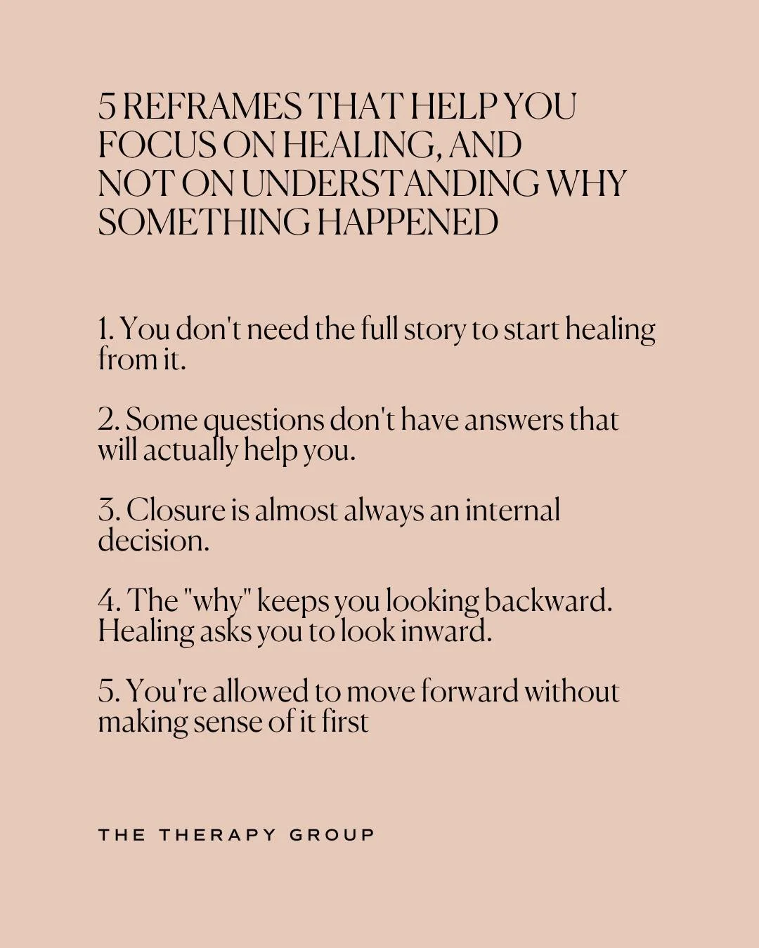 Sometimes the need to understand why something happened keeps you stuck in the past. 

You don't need the full story to start healing from it. Some questions don't have answers that will actually bring you peace. 

Closure is almost always an interna