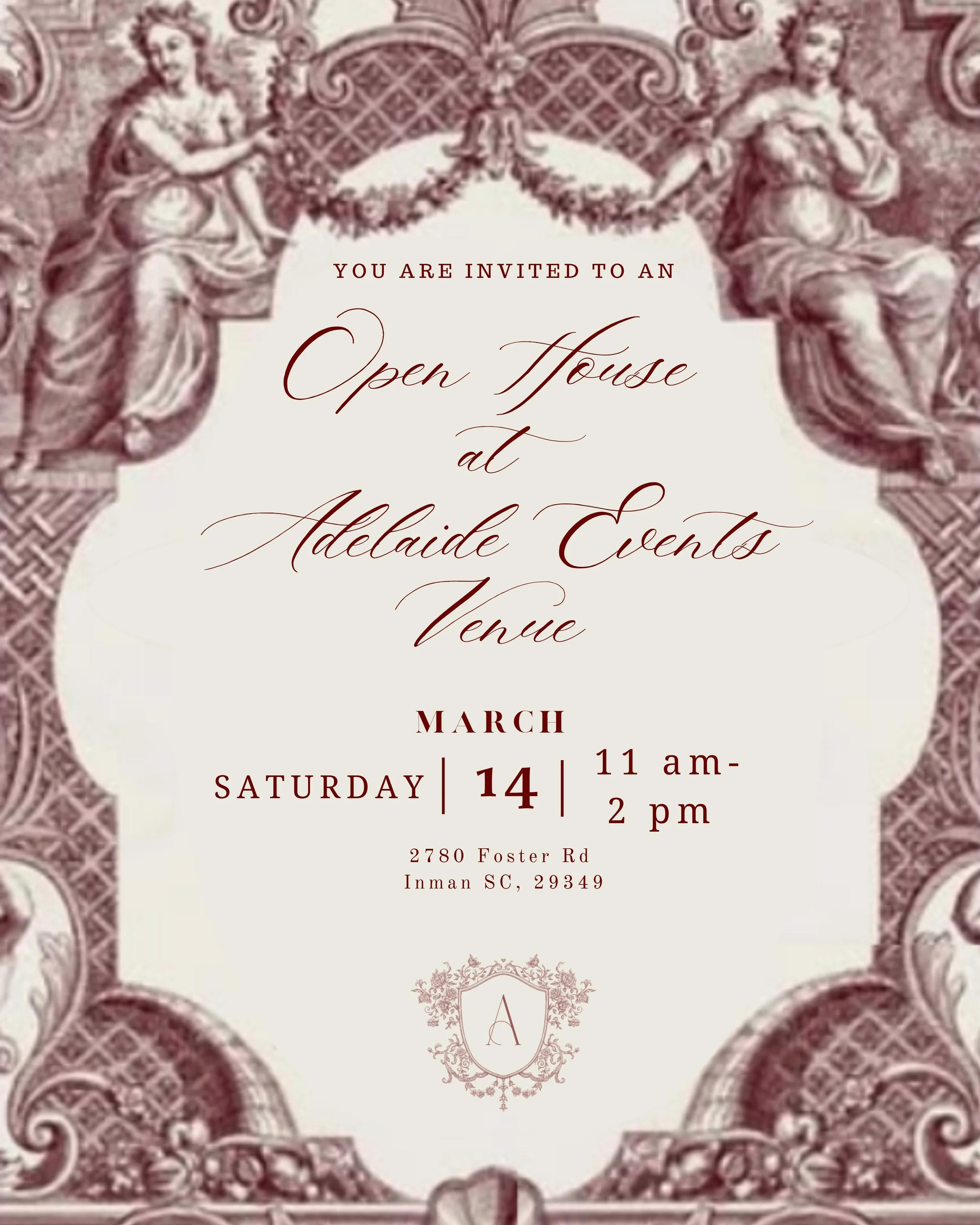 Invitation to an open house event at Adelaide Events Venue, scheduled for Saturday, March 14, from 11 am to 2 pm, located at 2780 Foster Rd, Inman, SC 29349, featuring a vintage ornate design with classical statues motif.