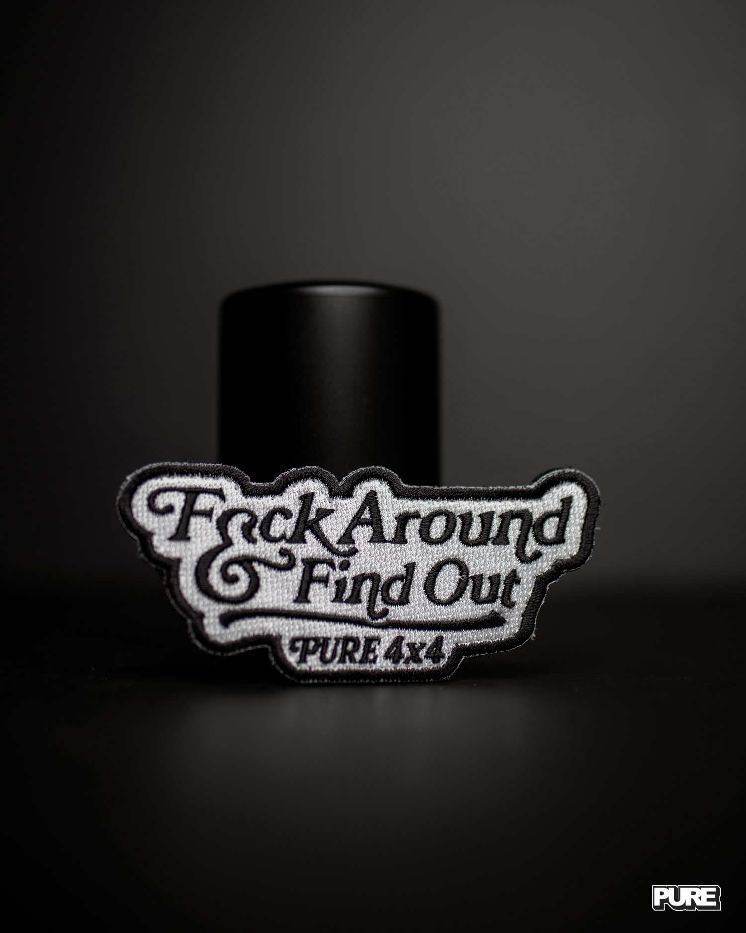 F*ck Around & Find Out (FAFO) Patch — PURE