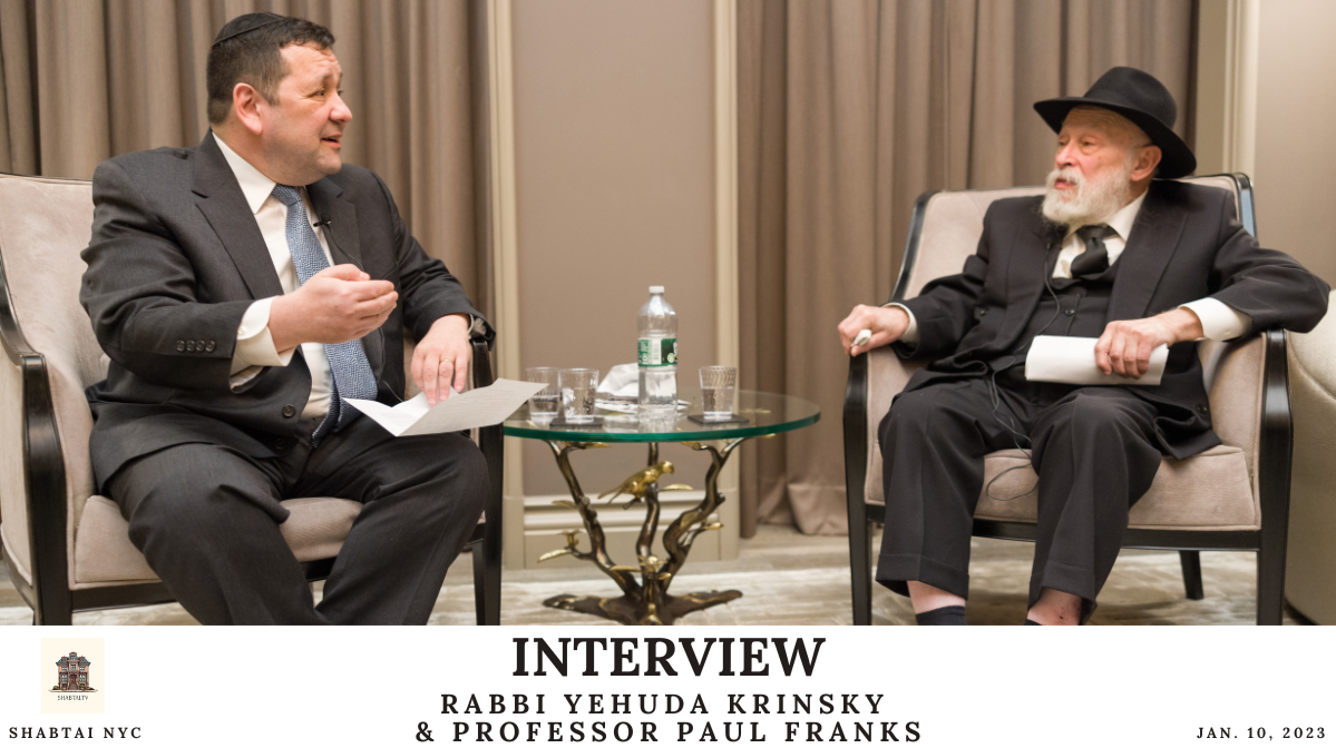 Interview | Rabbi Yehuda Krinsky and Professor Paul Franks
