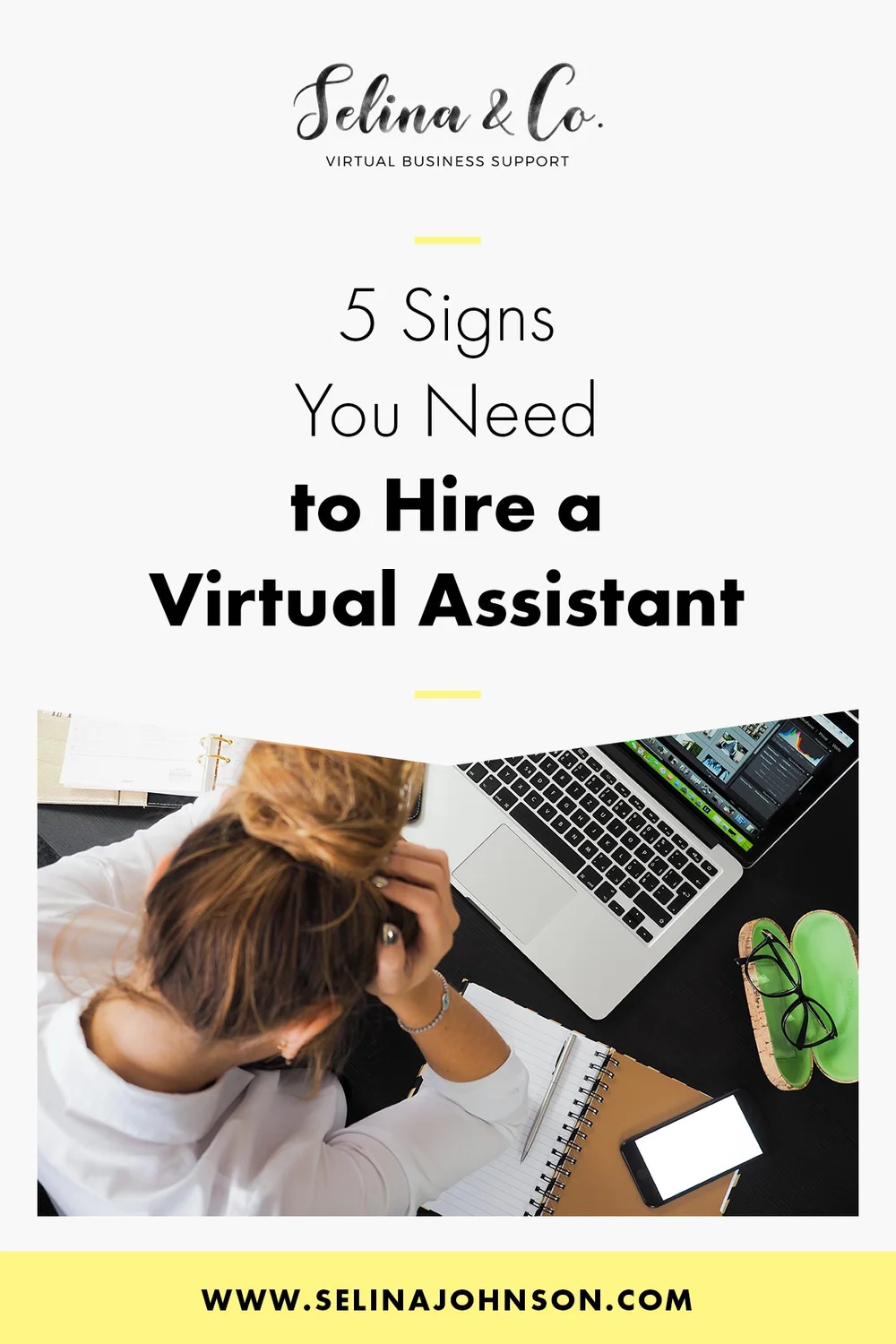 5 Signs you need to hire a Virtual Assistant — Selina Johnson ...