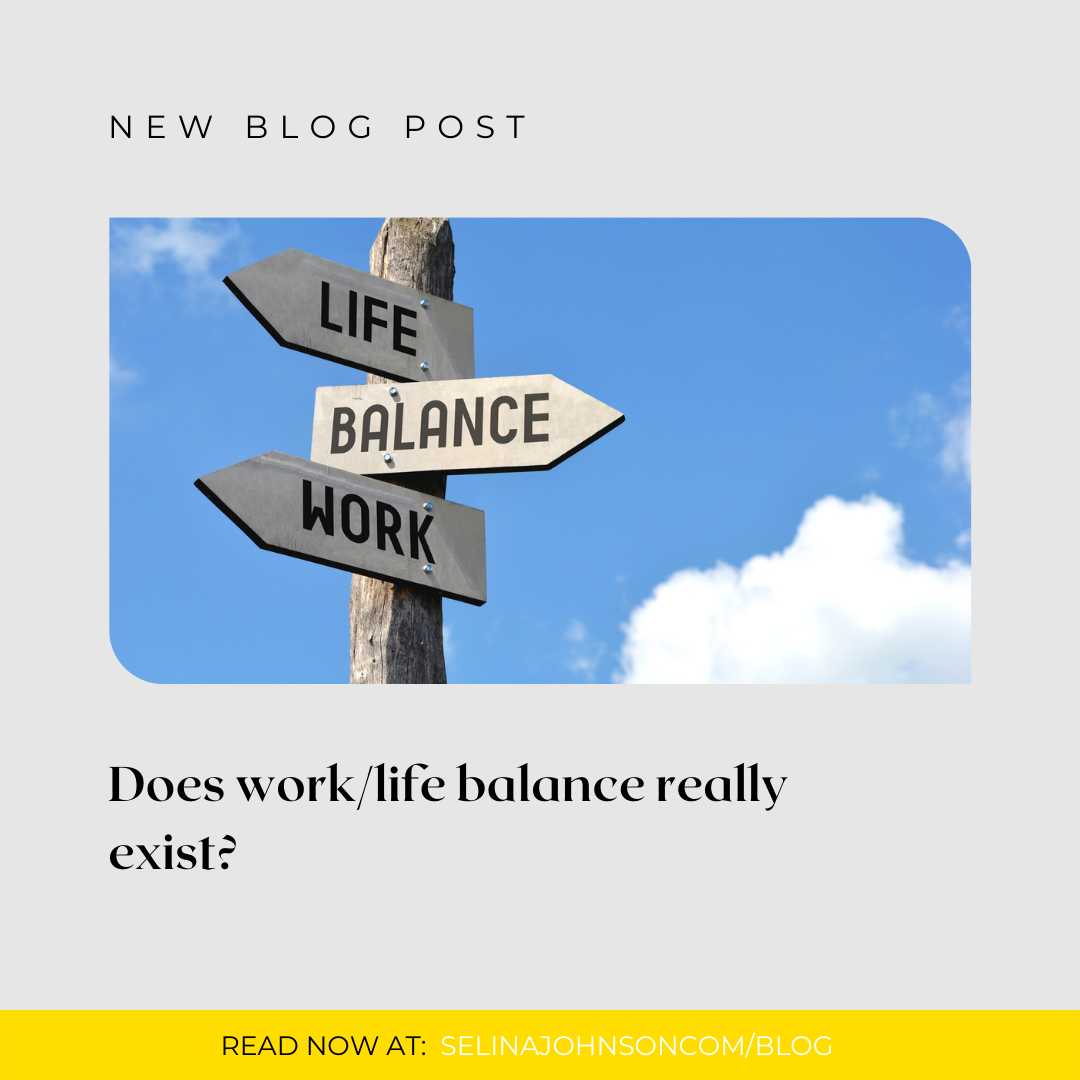 Does work/life balance really exist?