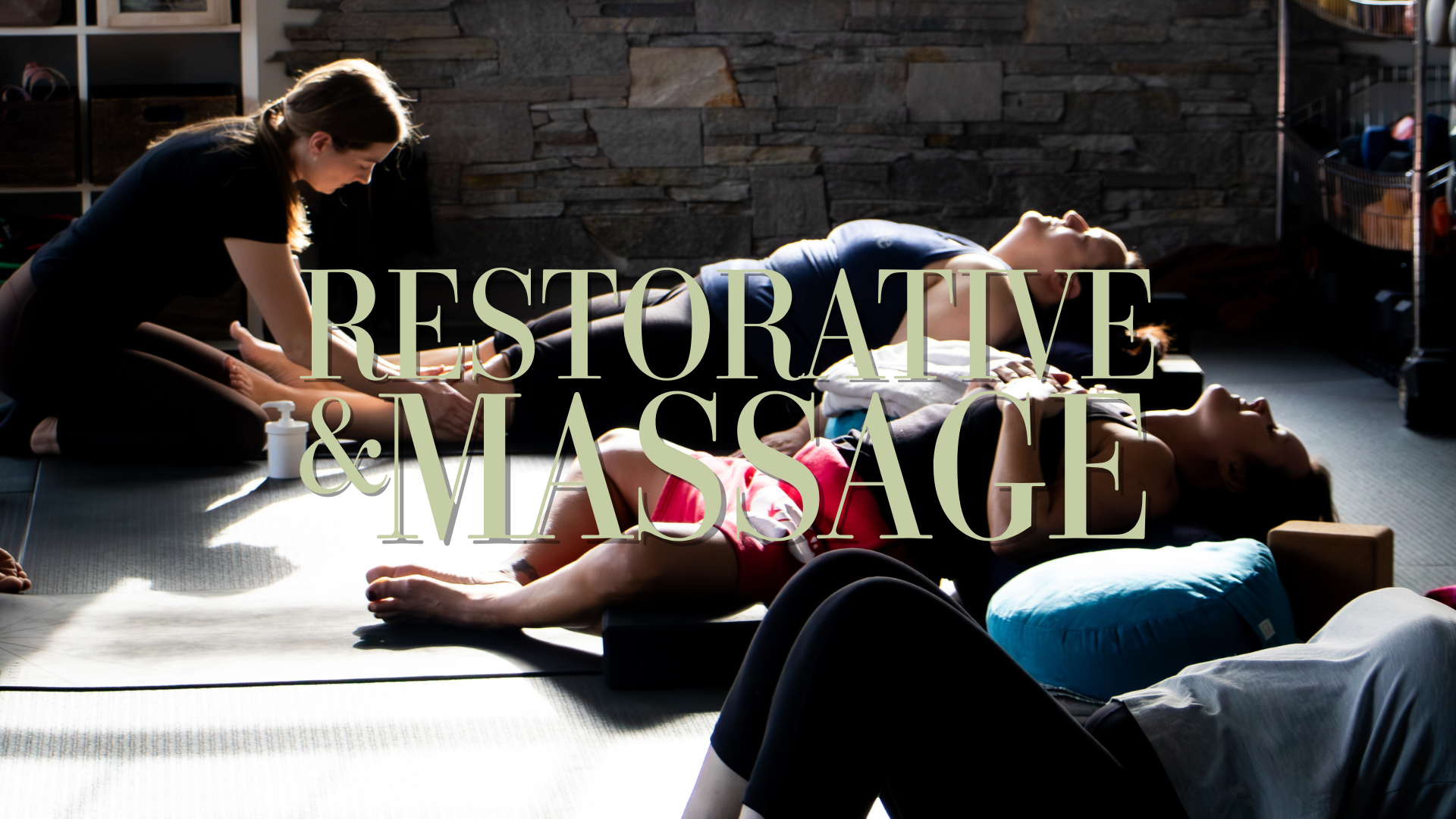 Restorative & Massage