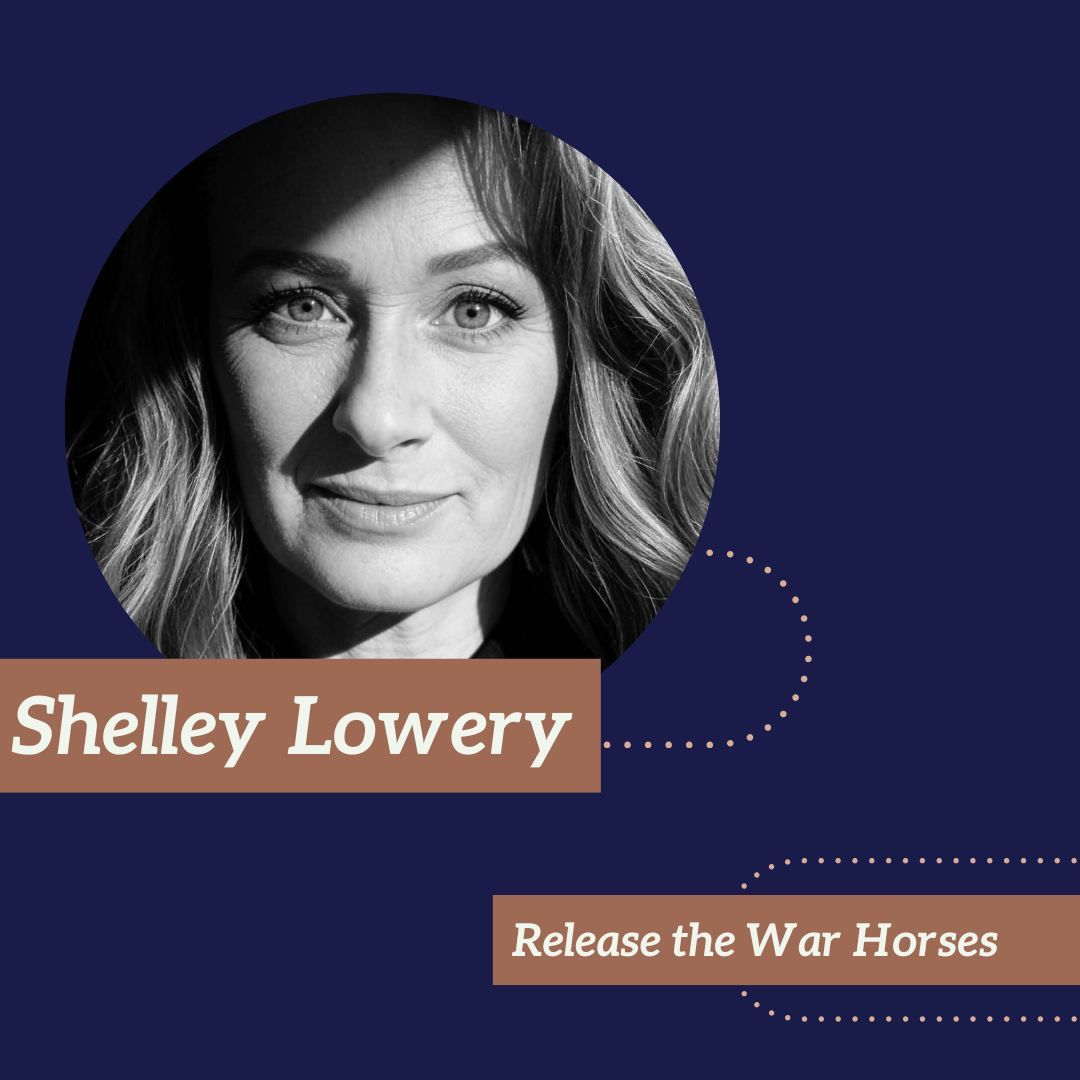 Release the War Horses with Apostle Shelley Lowery