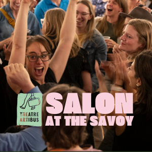 Salon at the Savoy: Theatre artibus