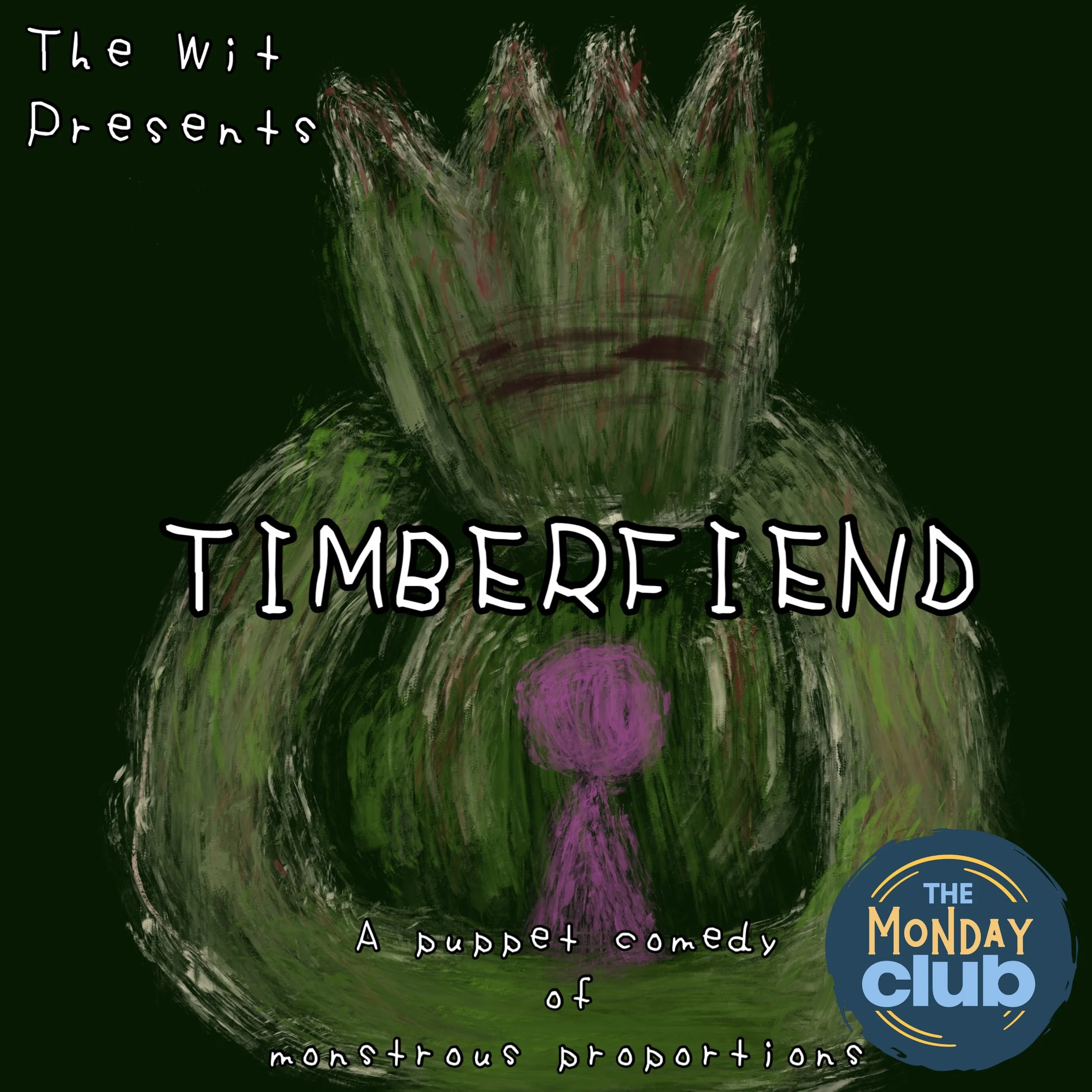 The Monday Club: Timberfiend
