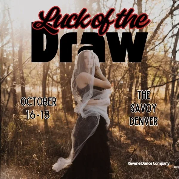 Reverie Dance Company: Luck of the Draw