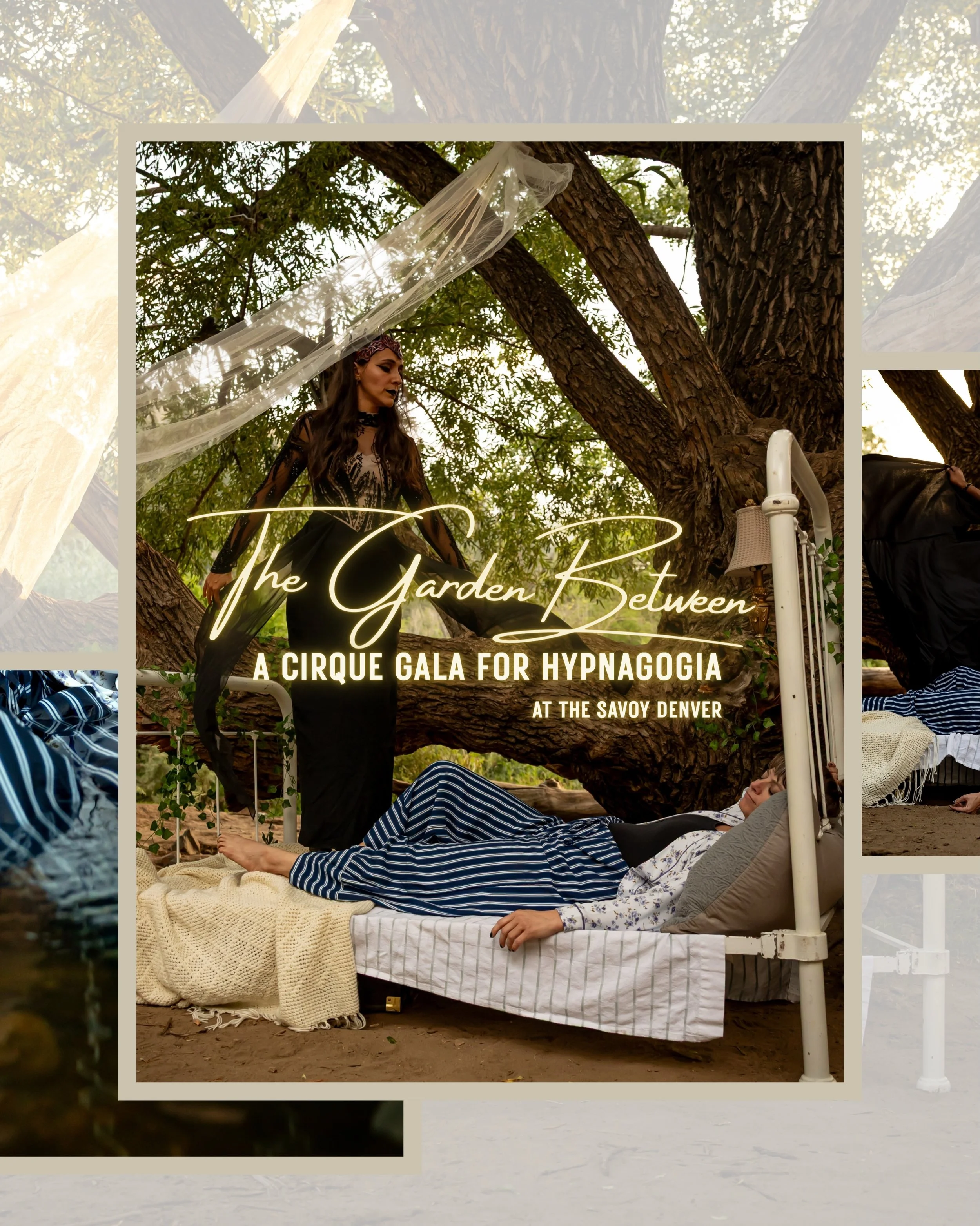 THE GARDEN BETWEEN 🌿 
A CIRQUE GALA FOR HYPNAGOGIA

Step into the garden and help bring a new world to life.

Join @ostarrynite at The Savoy Denver for The Garden Between, an enchanting fundraising gala celebrating the creation of Hypnagogia, an ori