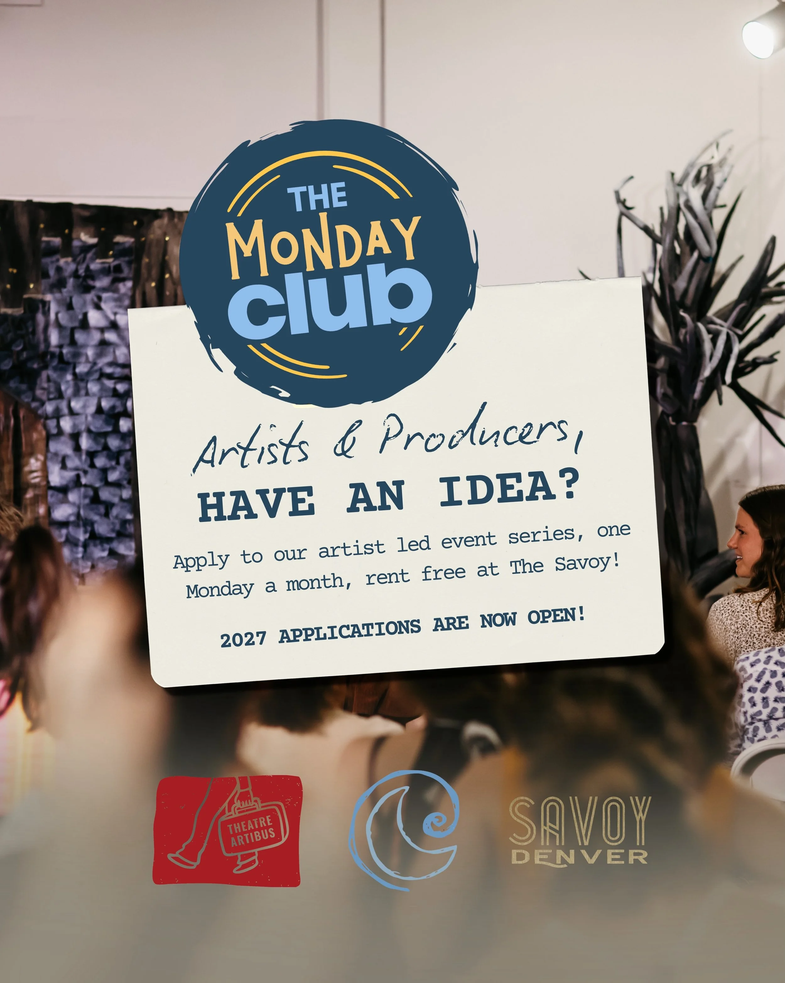 ✨ 2027 Monday Club Applications Are Now Open!

Have an idea you&rsquo;ve been sitting on? The Savoy Monday Club is a monthly artist-led event series in Denver, giving local artists and creatives a space to experiment, perform, and bring new ideas to 