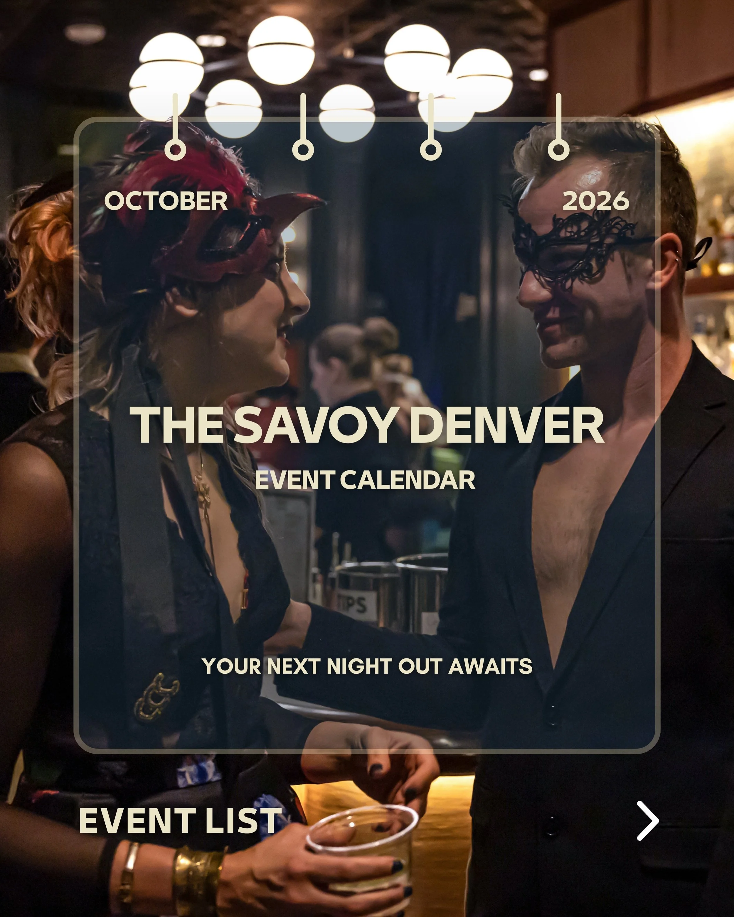 So&hellip; what are we doing in October?
We have a few ideas.

From theater, live music, cabaret, and dance, there&rsquo;s something happening at The Savoy Denver all month long.

Swipe through our October event calendar and find your next night out 