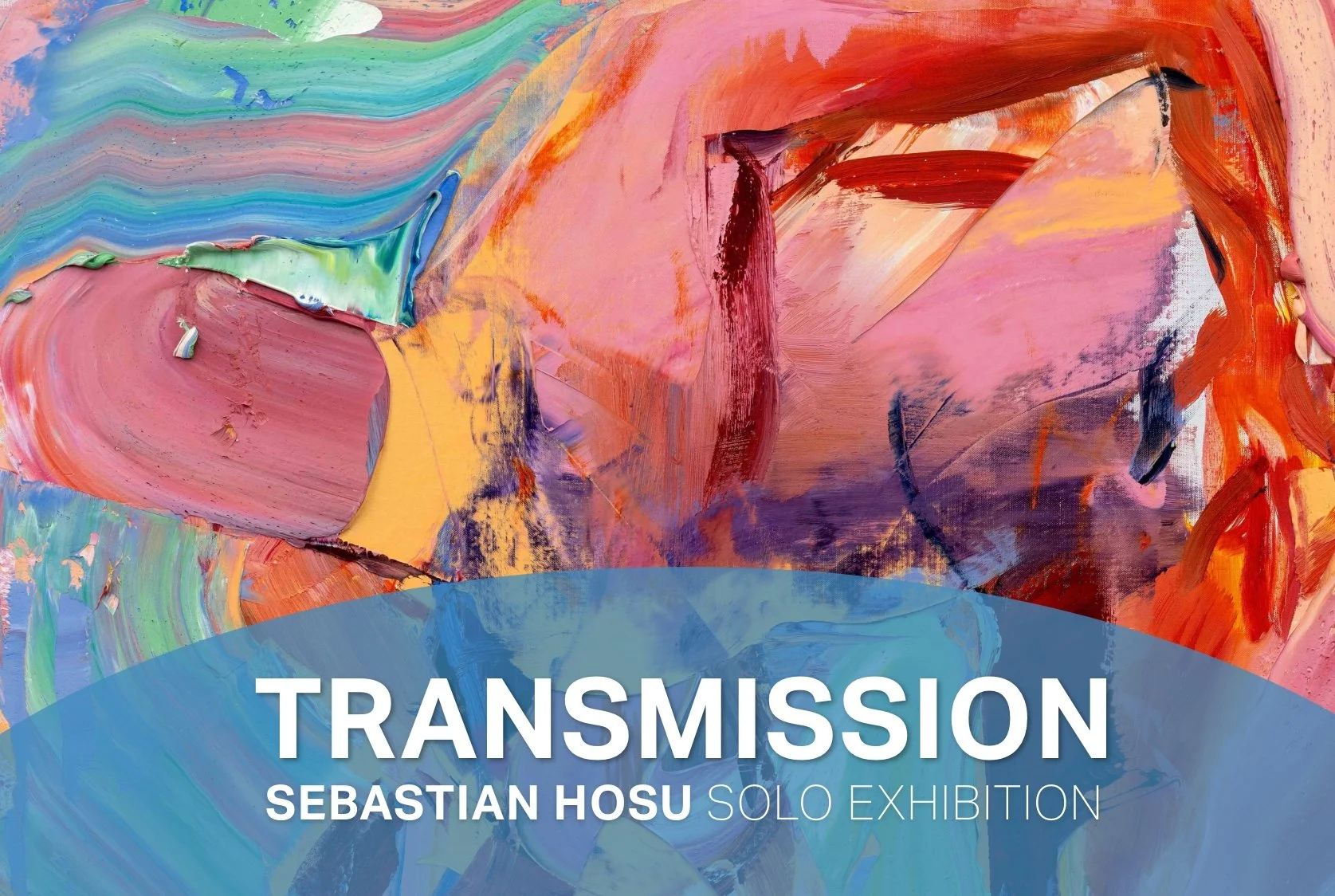 Transmission - Sebastian Hosu Solo Exhibition