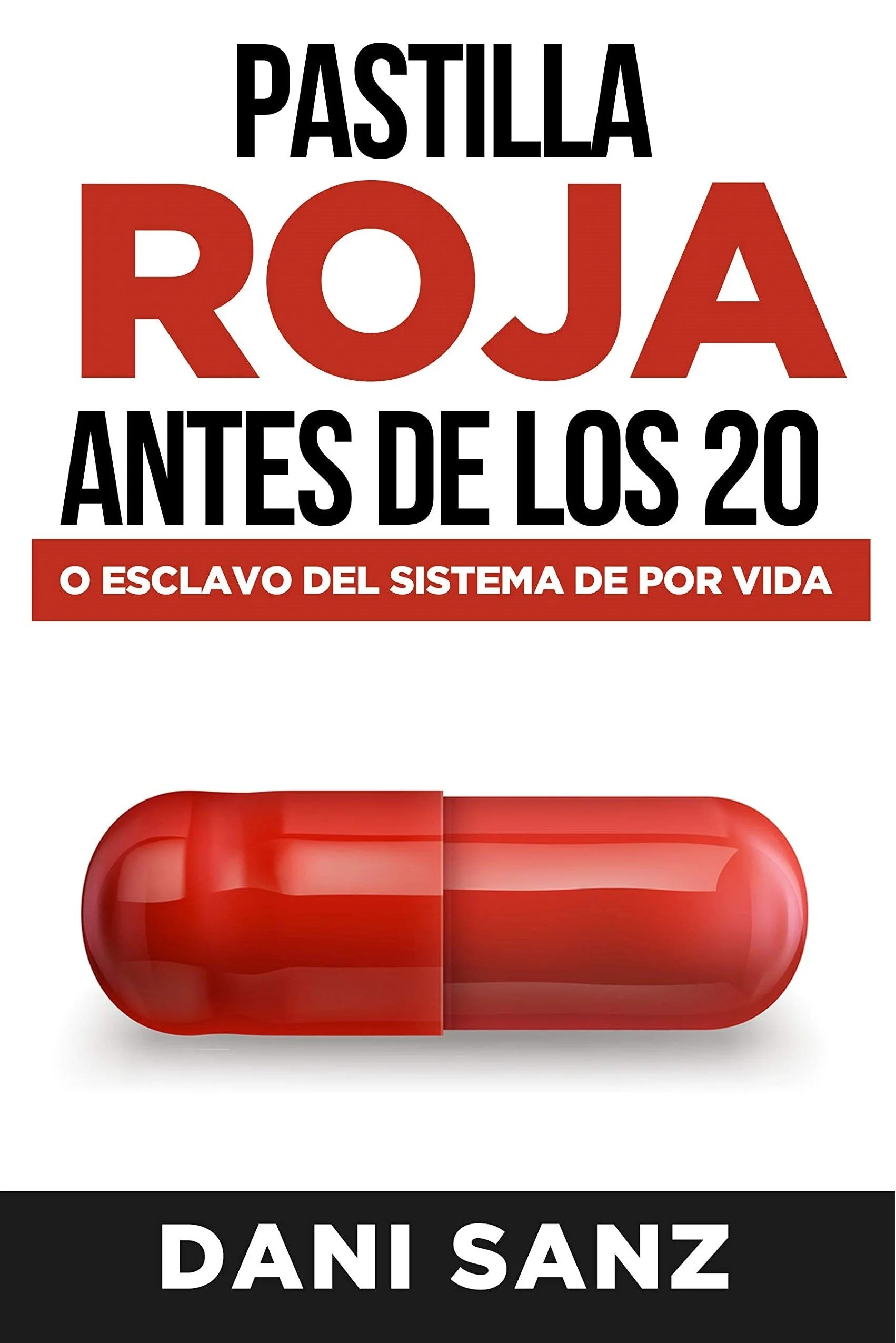 Pastilla Roja antes de los 20
