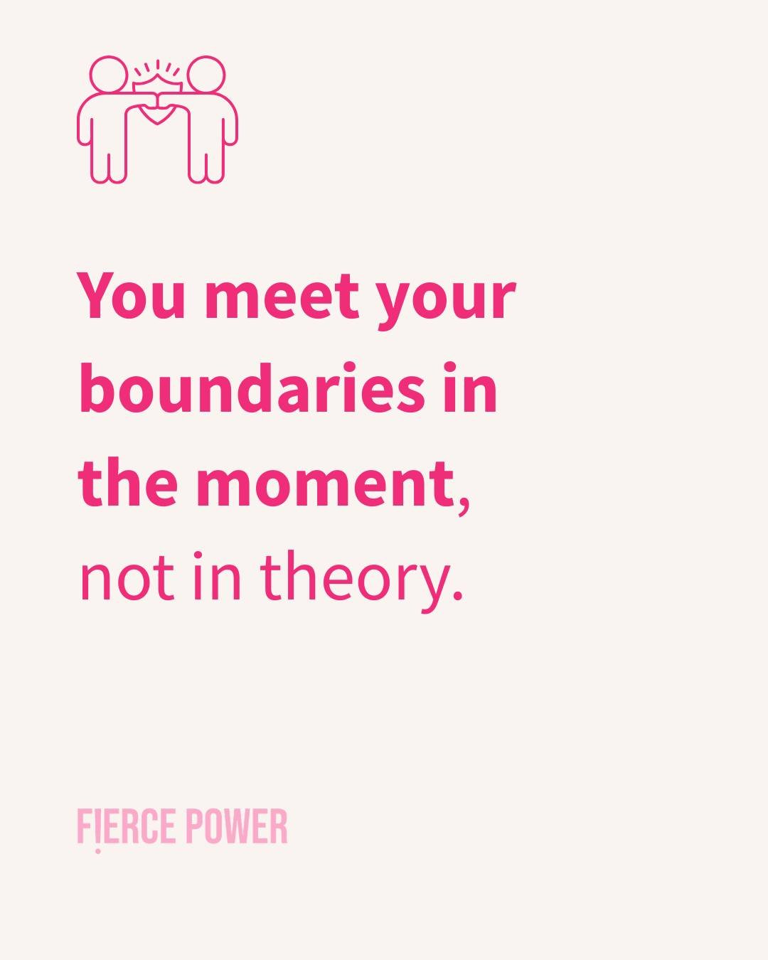 Boundaries don&rsquo;t exist in theory. They exist in relationship.

You don&rsquo;t figure them out in advance. You discover them in real time, when something happens. A request, a comment, a shift in tone, a moment where something doesn&rsquo;t qui
