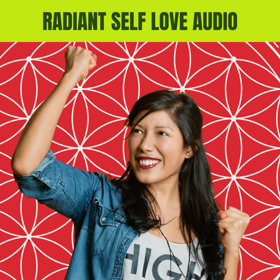 RADIANT SELF LOVE