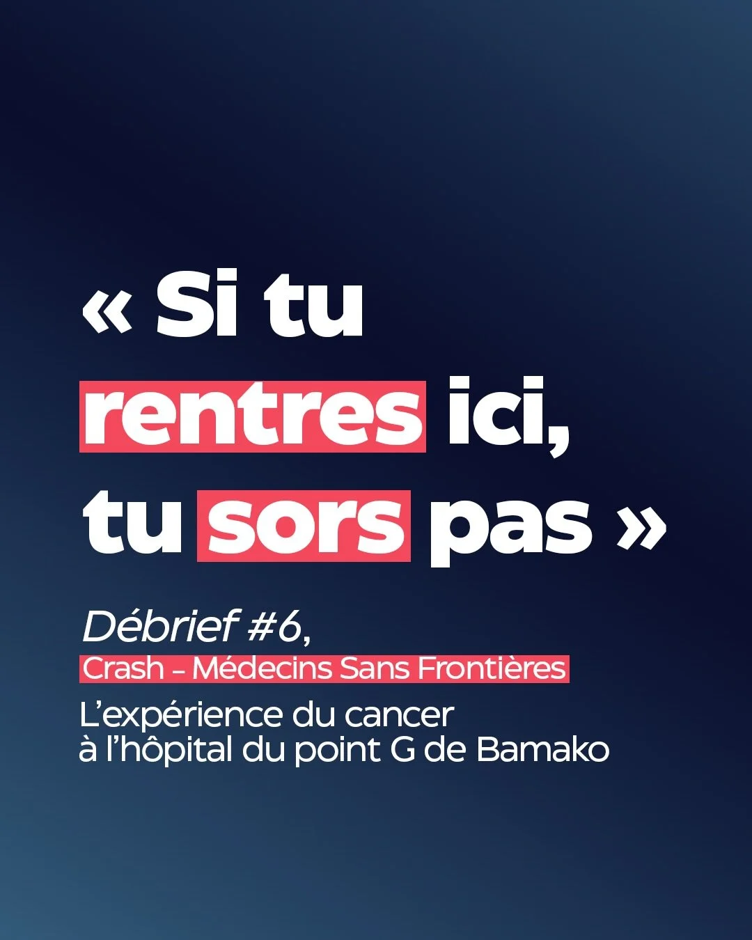 Dans le podcast La Zone Critique de Crash Fondation M&eacute;decins Sans Fronti&egrave;res (@msf_crash), un nouvel &eacute;pisode de D&eacute;brief t&eacute;moigne de l&rsquo;exp&eacute;rience du cancer &agrave; l&rsquo;h&ocirc;pital du Point G de Ba