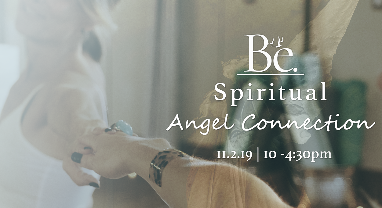 Be. Spiritual | Angel Connection