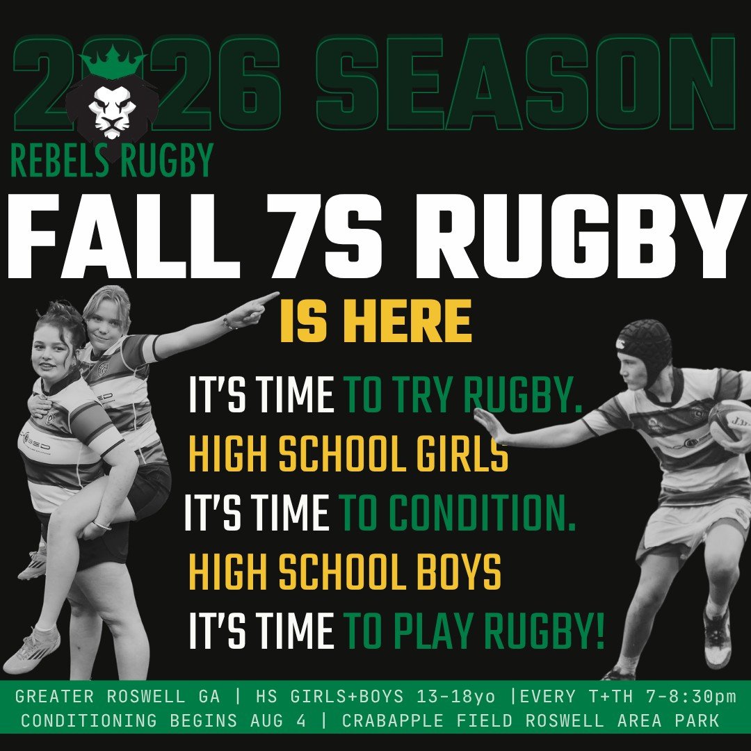 Flyer for 2026 Fall season Rebels Rugby featuring girls and boys rugby players, with text highlighting the start of rugby season, encouraging high school girls and boys to try, condition, and play rugby, with event details at the bottom.
