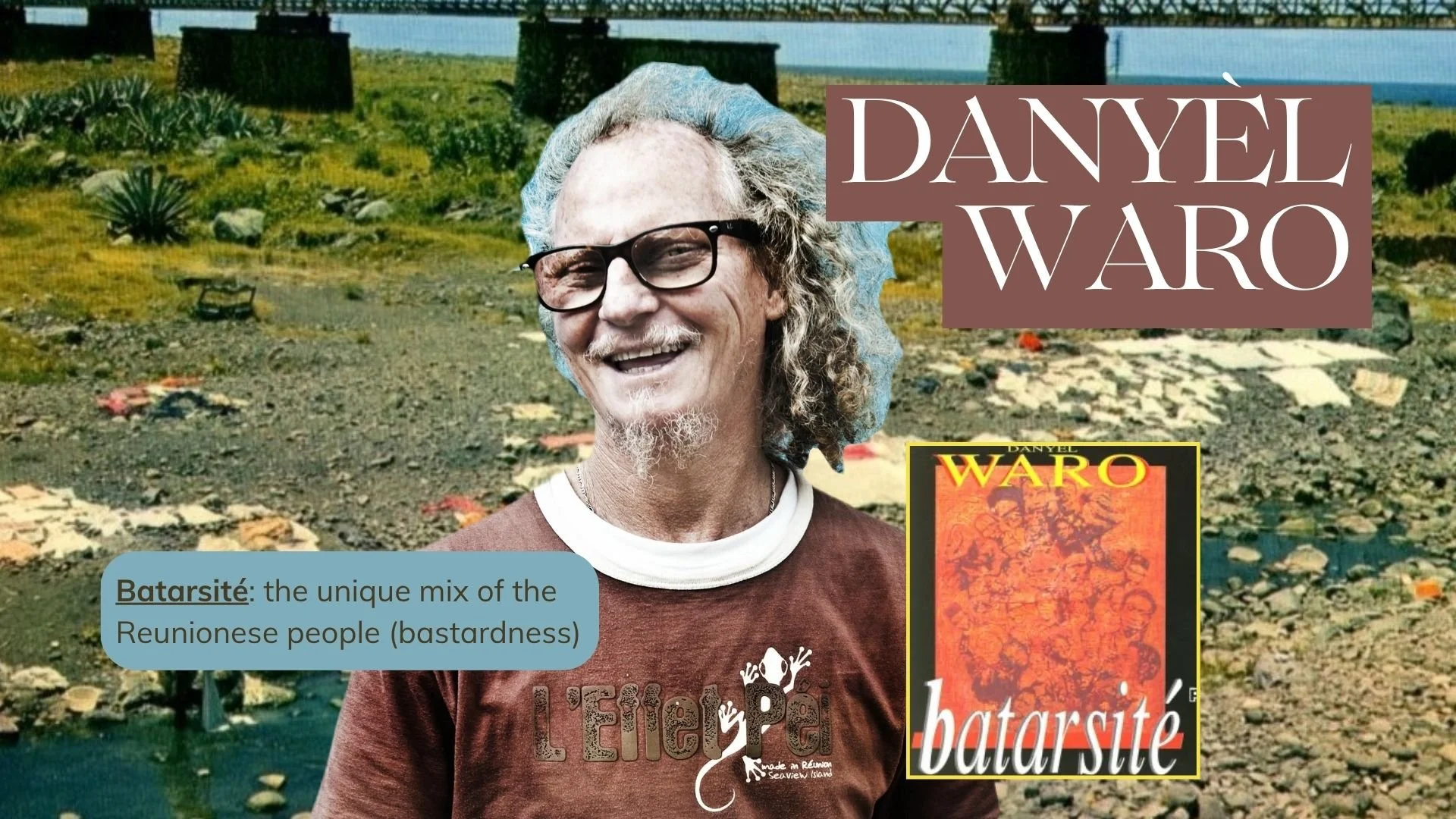 The Puissance of Word-Weaving: Singing “Bastard” into “Batarsité”