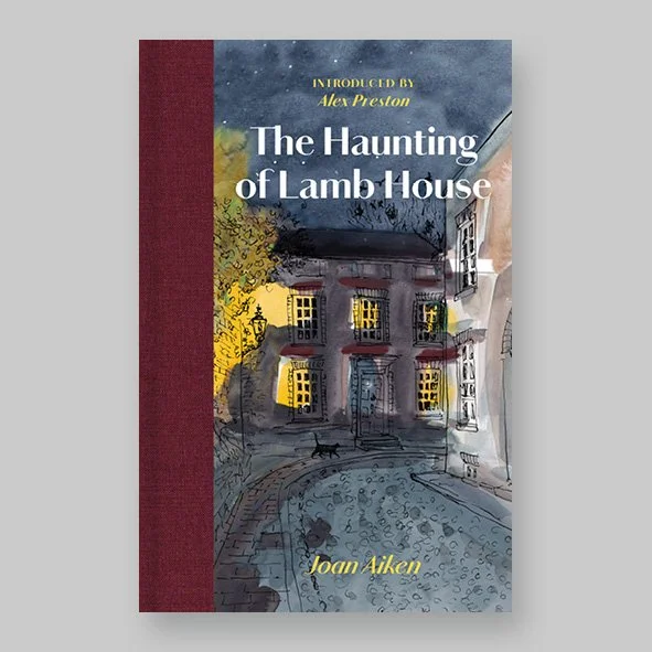 The Haunting of Lamb House by Joan Aiken, a Manderley Press book 2026, introduced by Alex Preston and Illustrated by Annabel Pearl