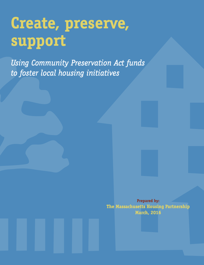 Create, Preserve, Support Guidebook created by JM Goldson for MHP, CHAPA