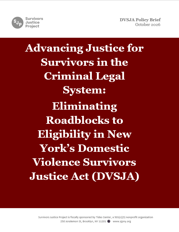 Cover page of a policy brief titled "Advancing Justice for Survivors in the Criminal Legal System: Eliminating Roadblocks to Eligibility in New York's Domestic Violence Survivors Justice Act (DVSJA)" with the Survivors Justice Project logo at the top