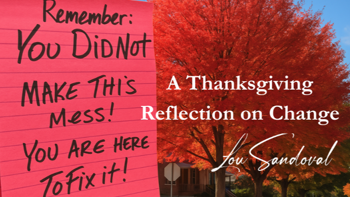 A Thanksgiving Reflection on Change