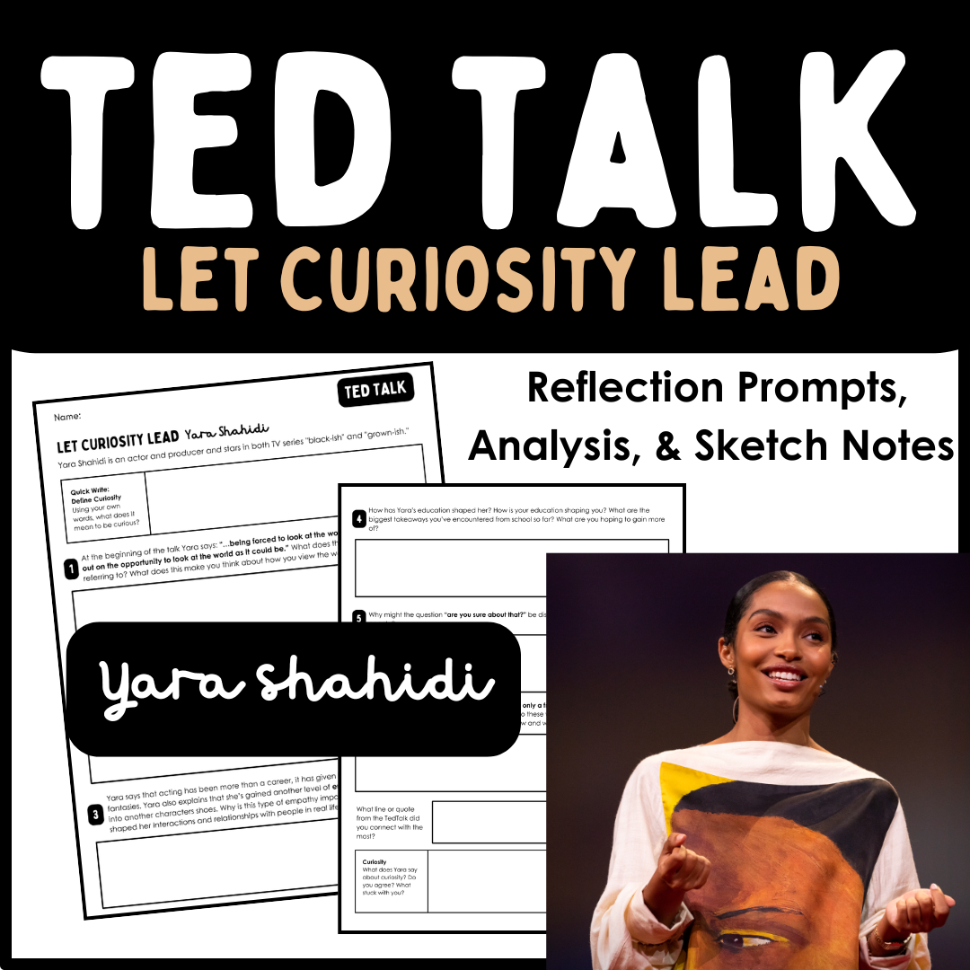 Let Curiosity Lead TED Talk Reflection | Middle & High School