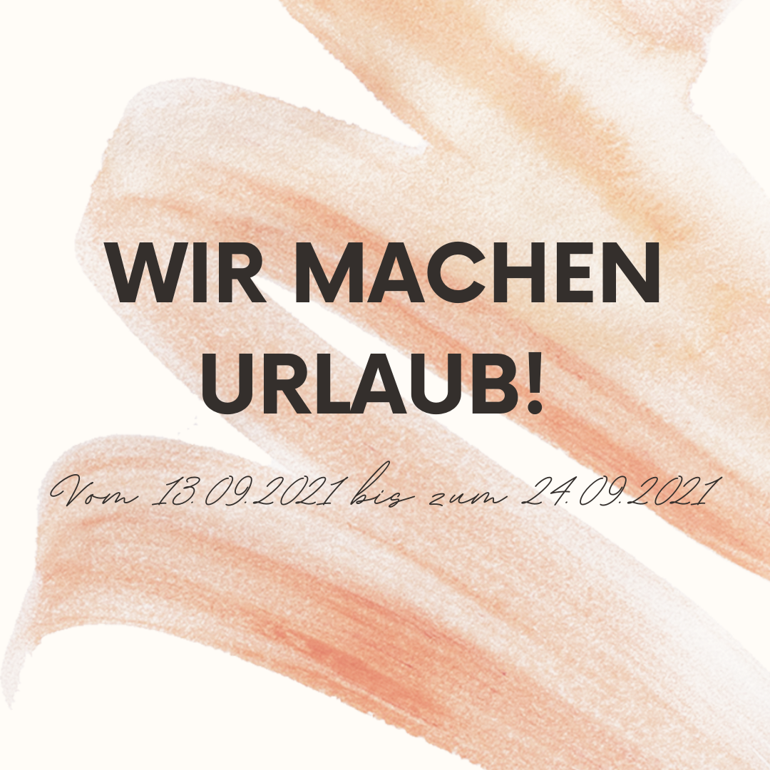 WIR MACHEN URLAUB! 