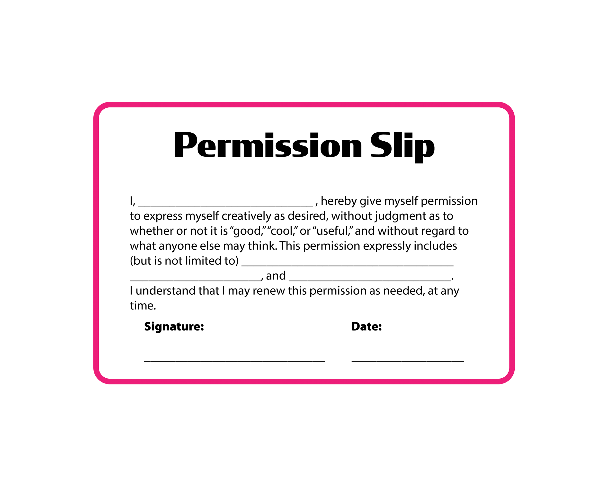A printable permission slip to give yourself permission to express creatively
