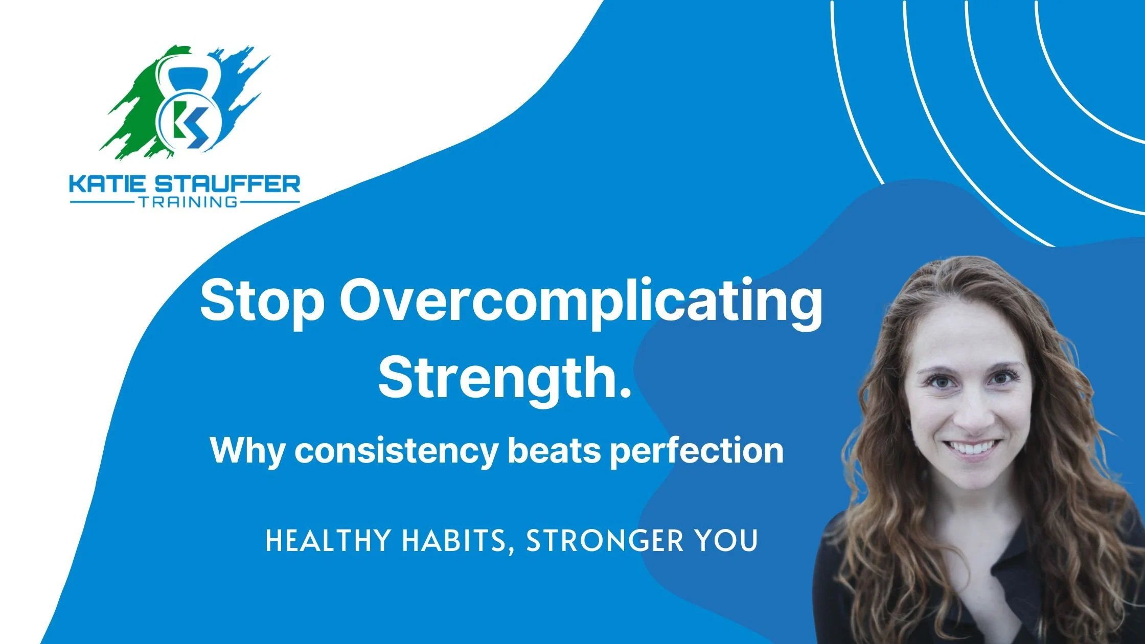 Stop Overcomplicating Strength: Why Consistency Beats Perfection