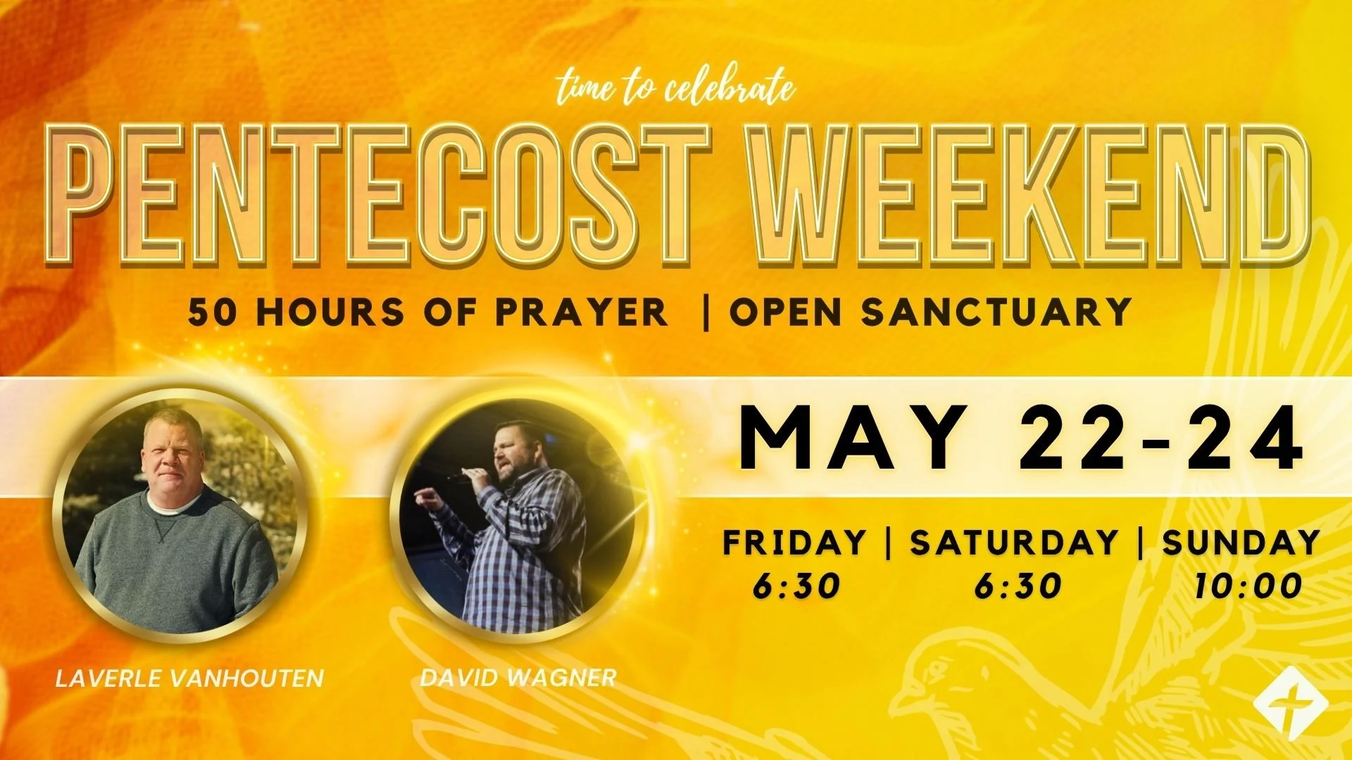 Pentecost Weekend: 50 Hours of Prayer & Guest Speakers LaVerle Vanhouten & David Wagner