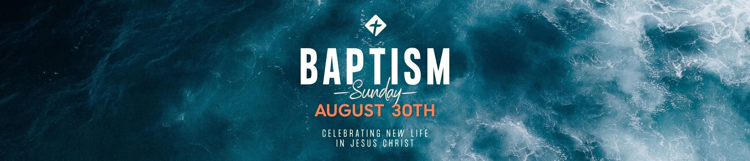 Baptism Sunday! - August 30th