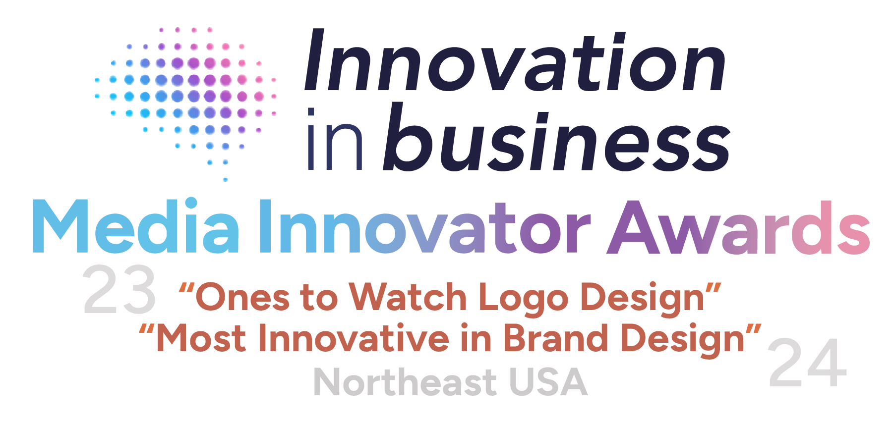 Infinite named winner of the Innovation in Business Media Innovator Awards for 2023, "Ones to Watch Logo Design" and "Most Innovative in Brand Design," in 2024 throughout Northeast USA.