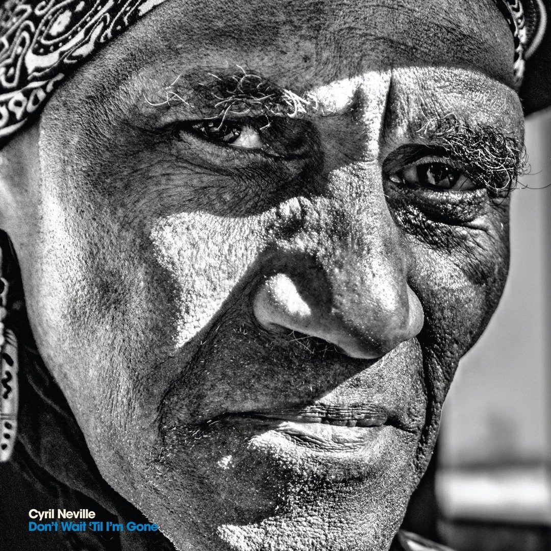 Cyril-Neville---DONT-WAIT-TIL-IM-GONE_web.jpg