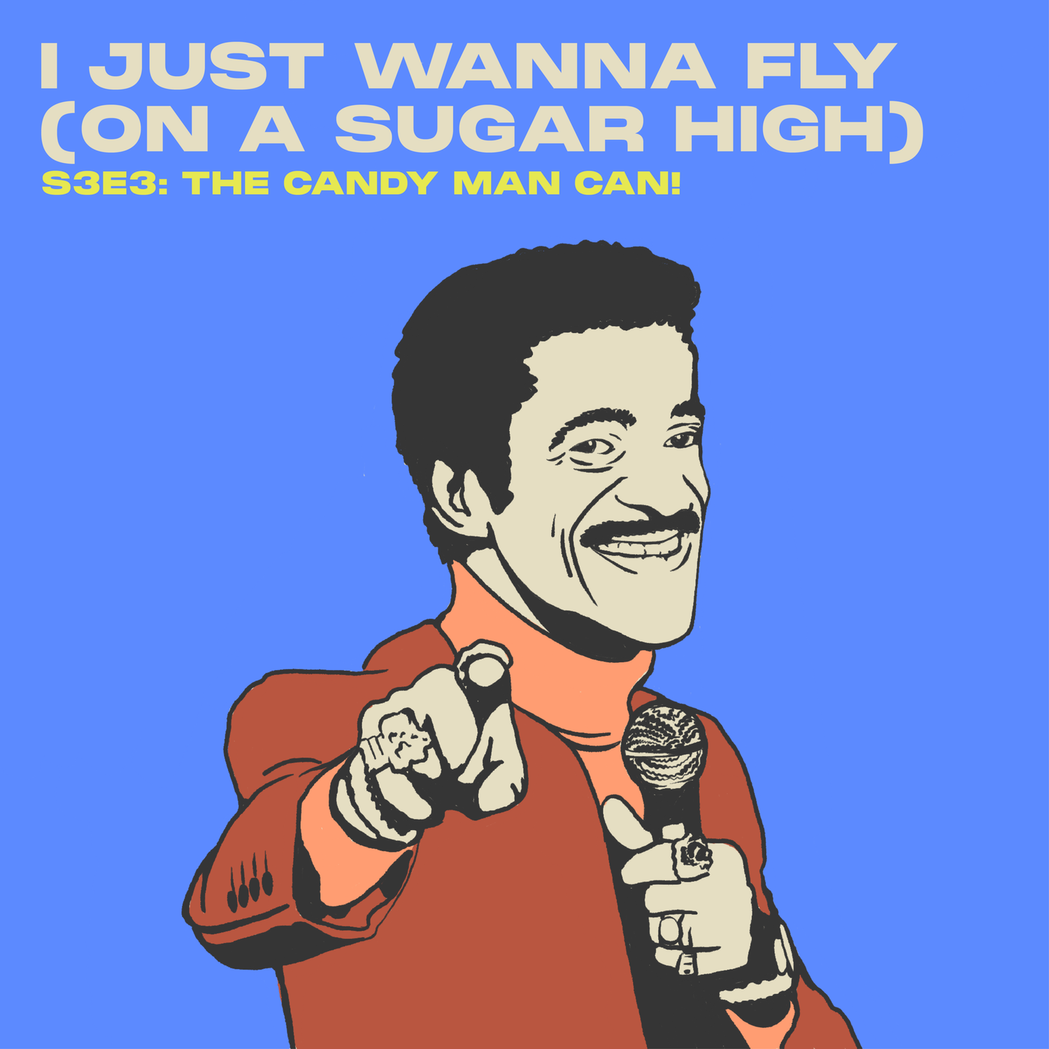 I Just Wanna Fly (On a Sugar High) episode artwork