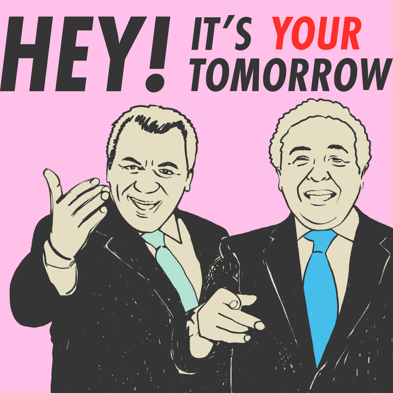 Hey! It’s Your Tomorrow! episode artwork