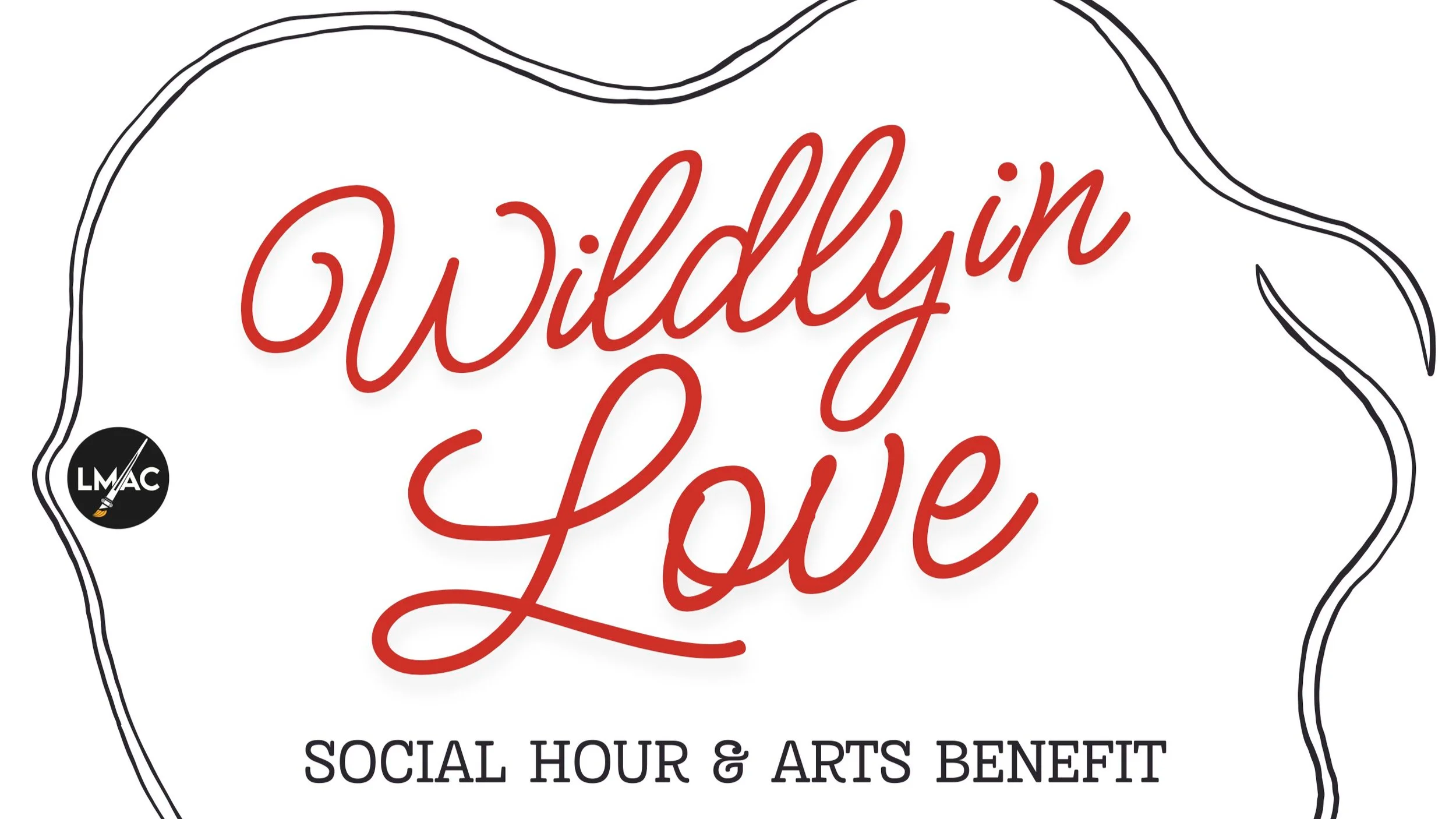 Wildly in Love: Social Hour and Arts Benefit