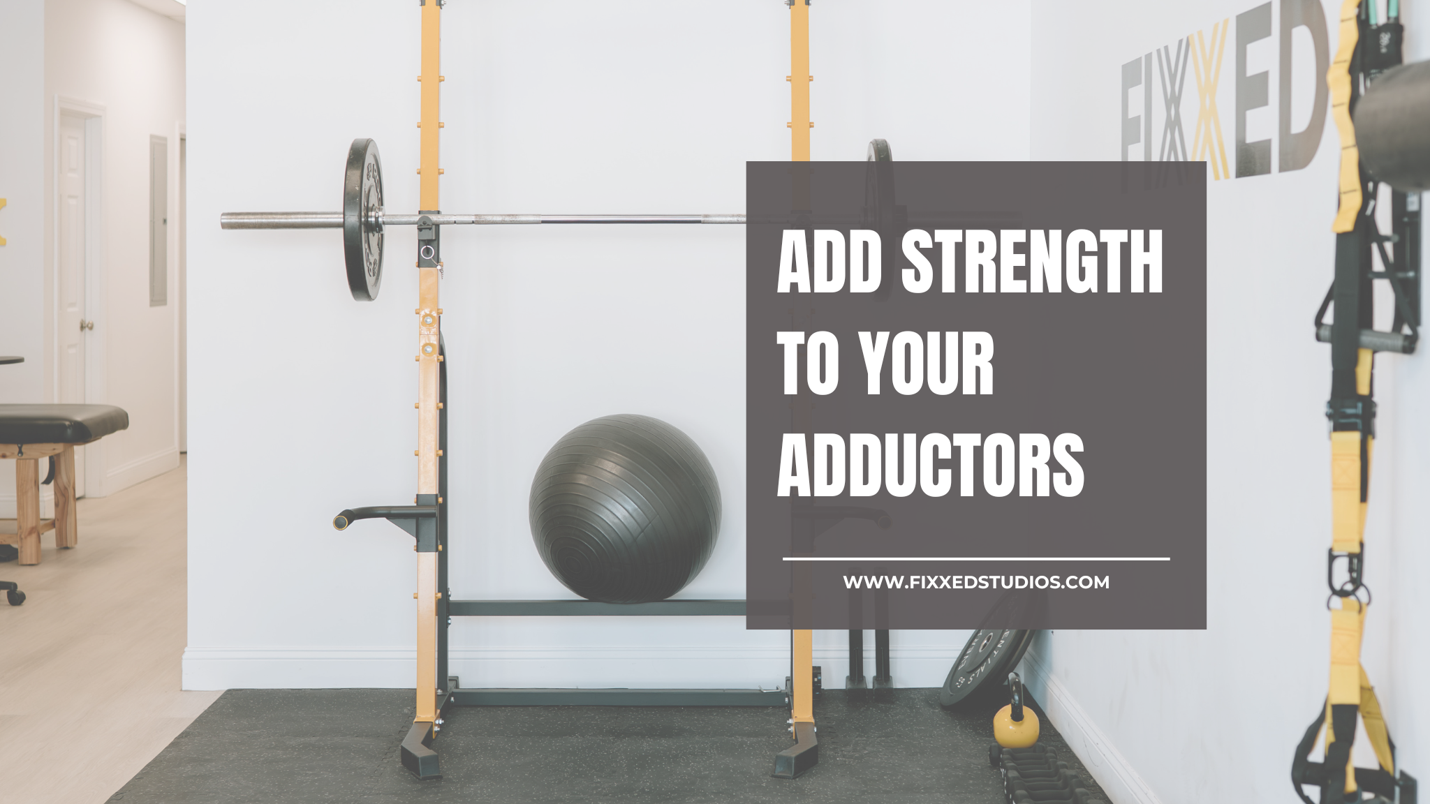Add Strength to your AdductorS