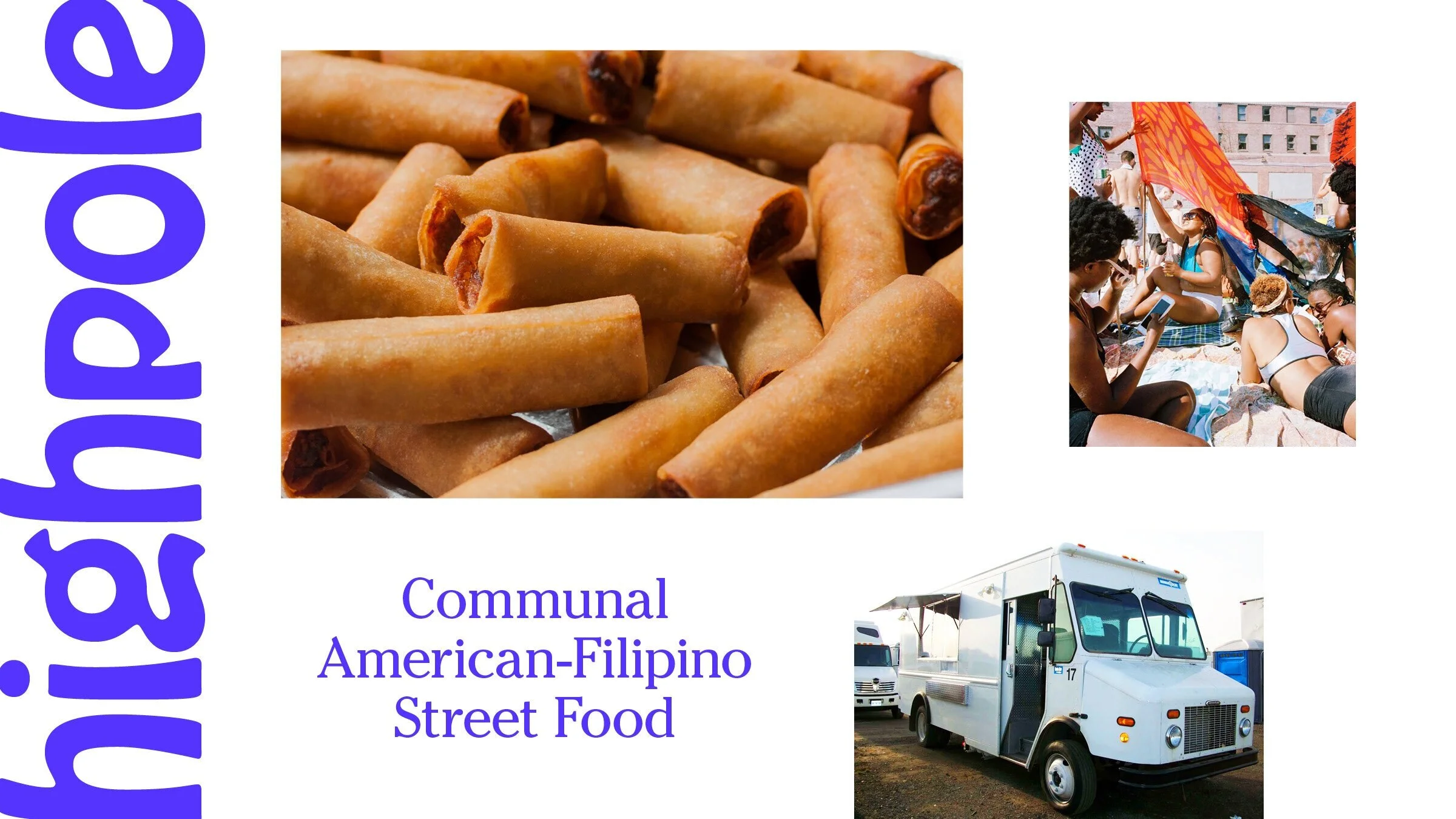 I started using the email address highpole@gmail.com when I was 13, and I’ve had a pipe dream of starting a lumpia food truck since I was 18. This concept is very near and dear to my heart.   (Image credits: Yummly shrimp lumpia recipe, Naima Green,…