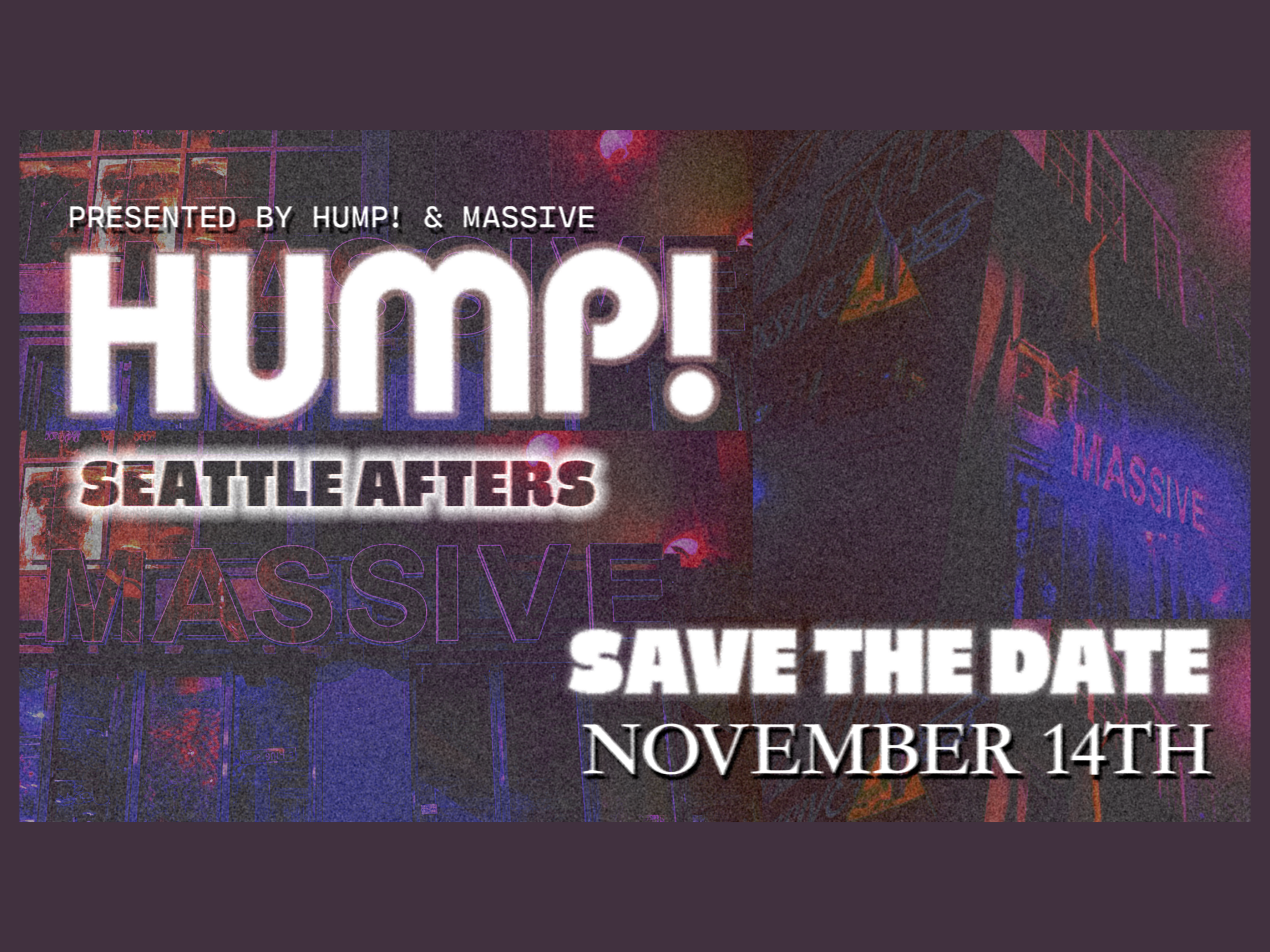 Massive x HUMP! After Party - RSVP &amp;  HUMP! TICKET REQUIRED FOR FREE ENTRY | 21+ | LIMITED CAPACITY