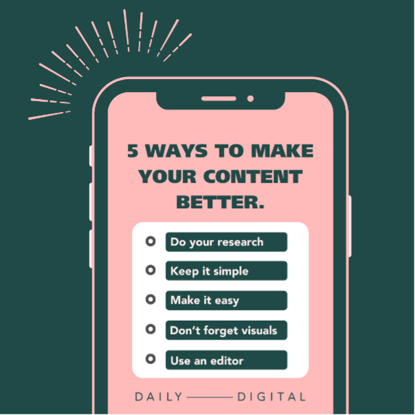 5 Simple Ways to Make Your Content Better — My Daily Digital