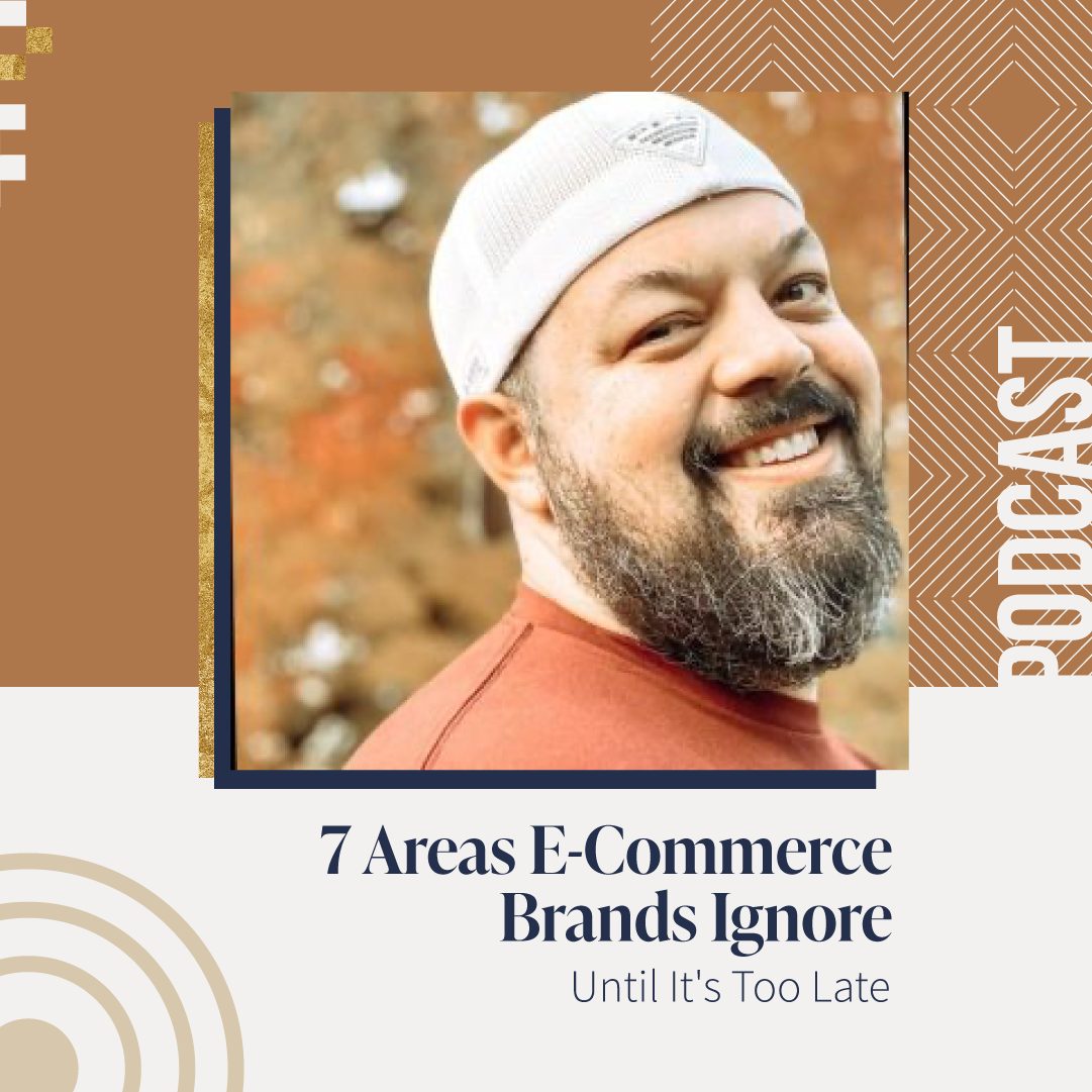 7 Areas E-Commerce Brands Ignore Until It’s Too Late