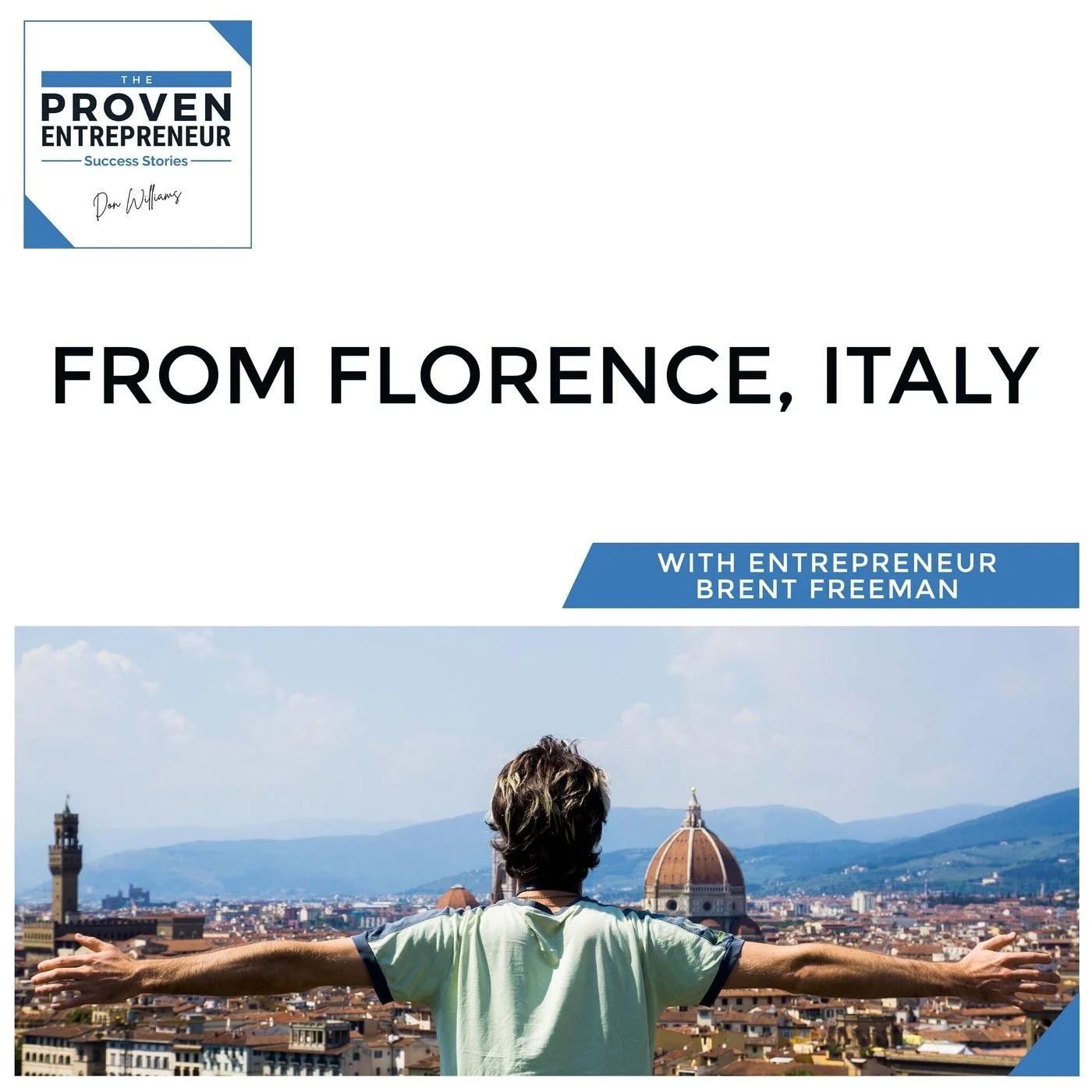 From Florence, Italy with Brent Freeman