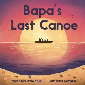 Bapa's Last Canoe.jpg