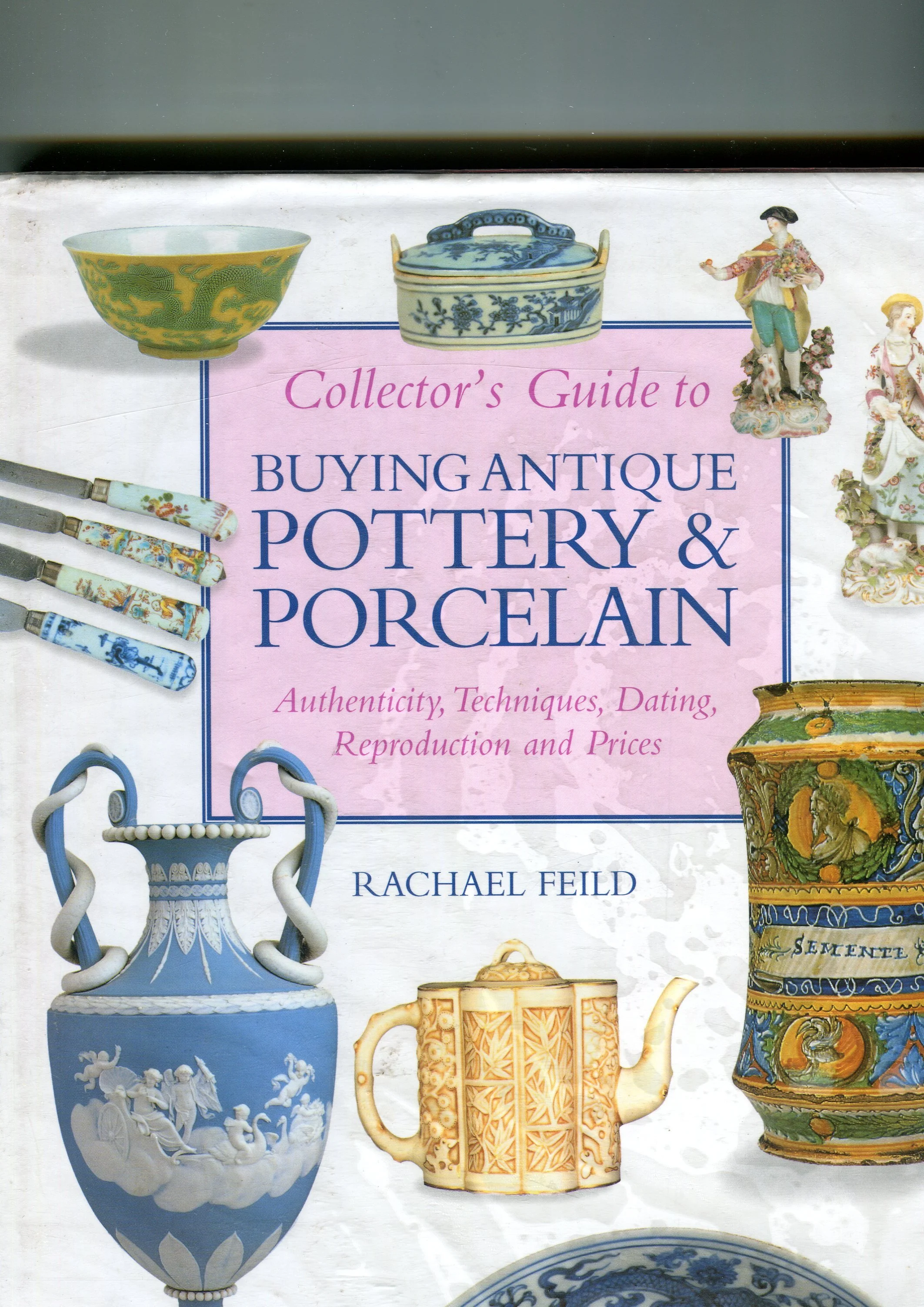 Collector's Guide to Buying Antique Pottery & Porcelain — London Court