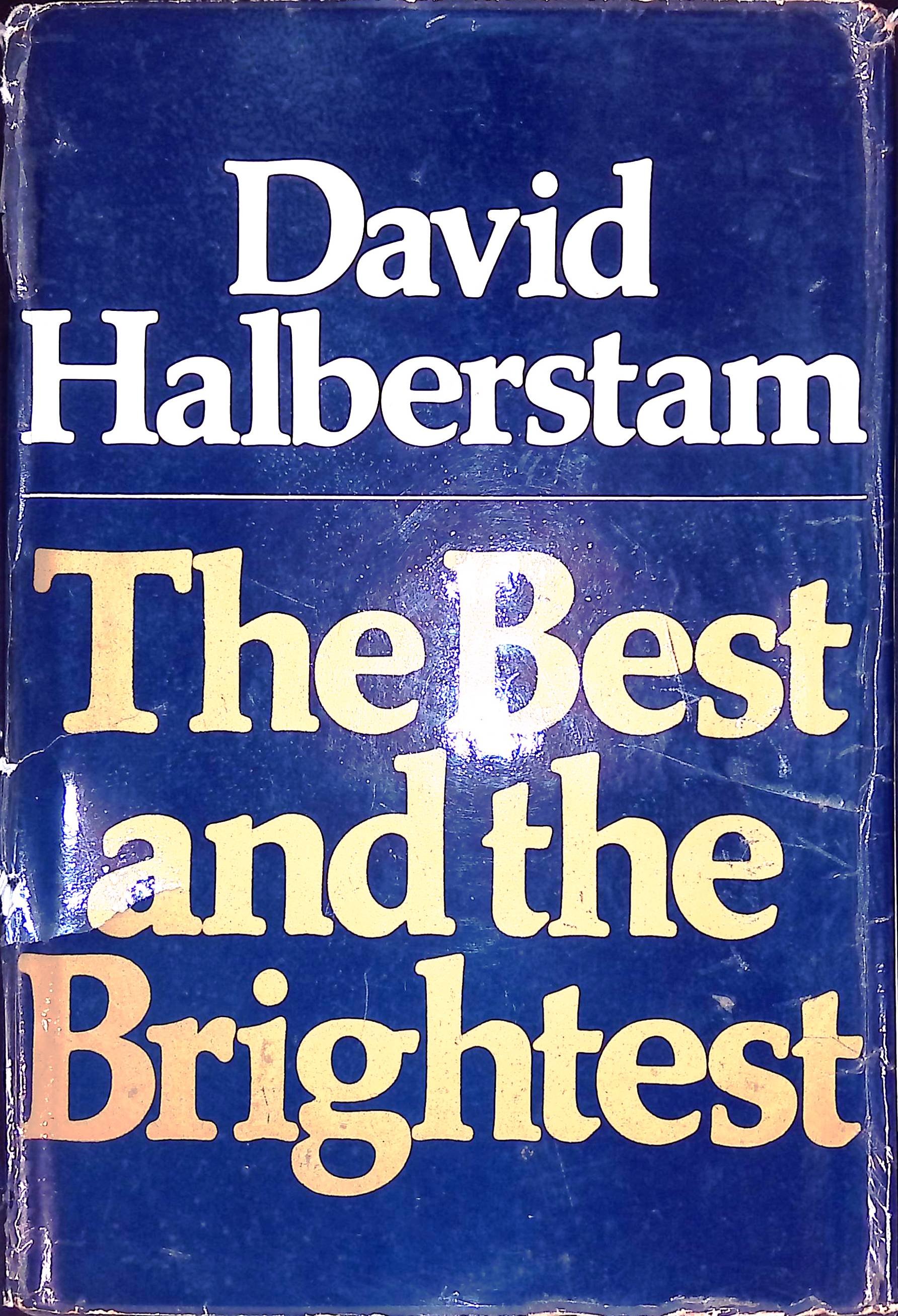 The Best and the Brightest