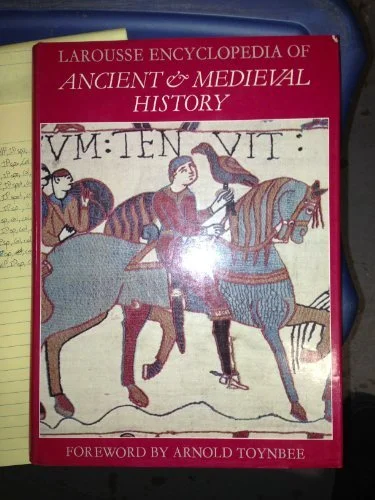 Larousse Encyclopedia of Ancient & Medieval History
