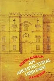 Western Australia:  An Architectural Heritage